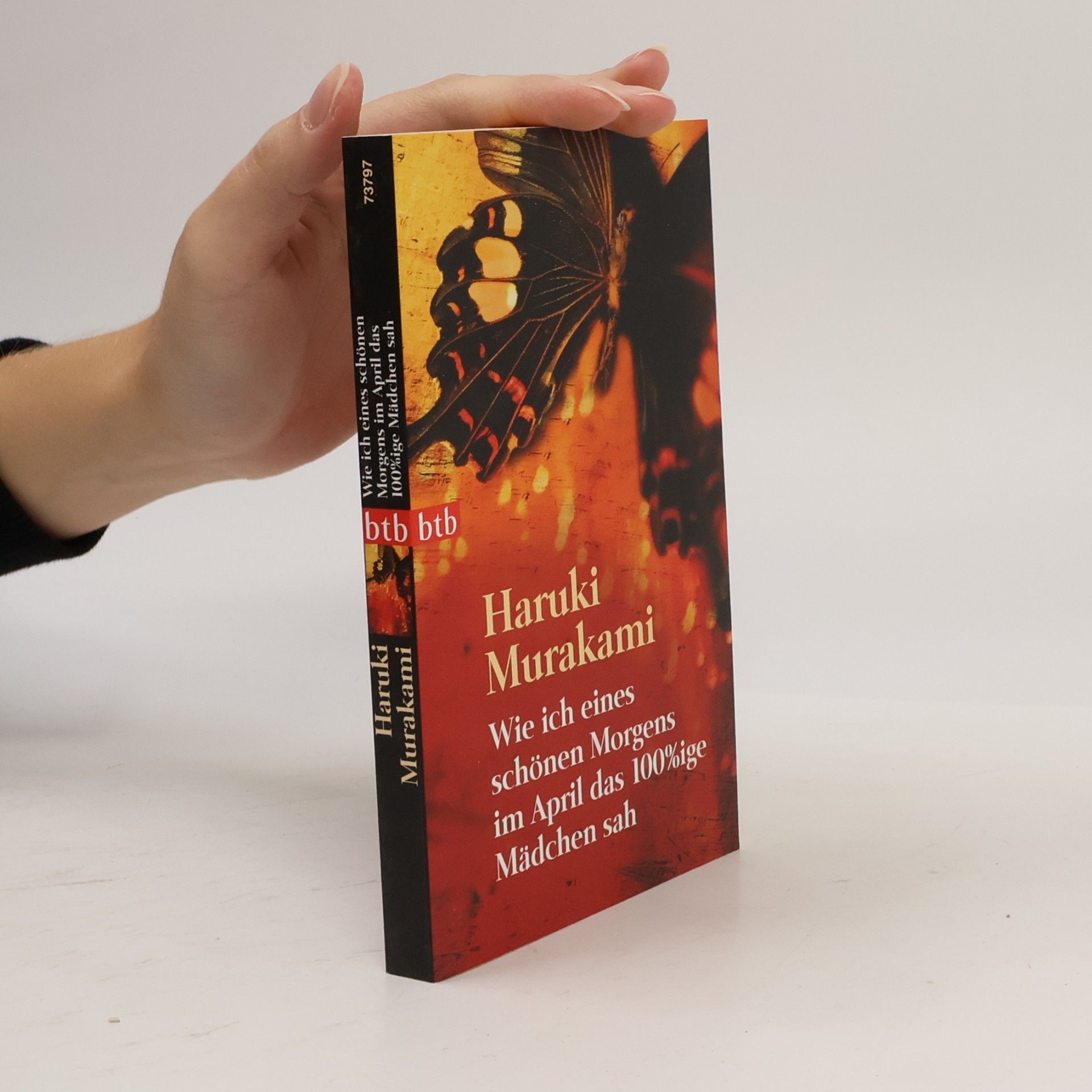 Haruki Murakami Wie ich eines schönen Morgens im April das 100%ige Mädchen sah