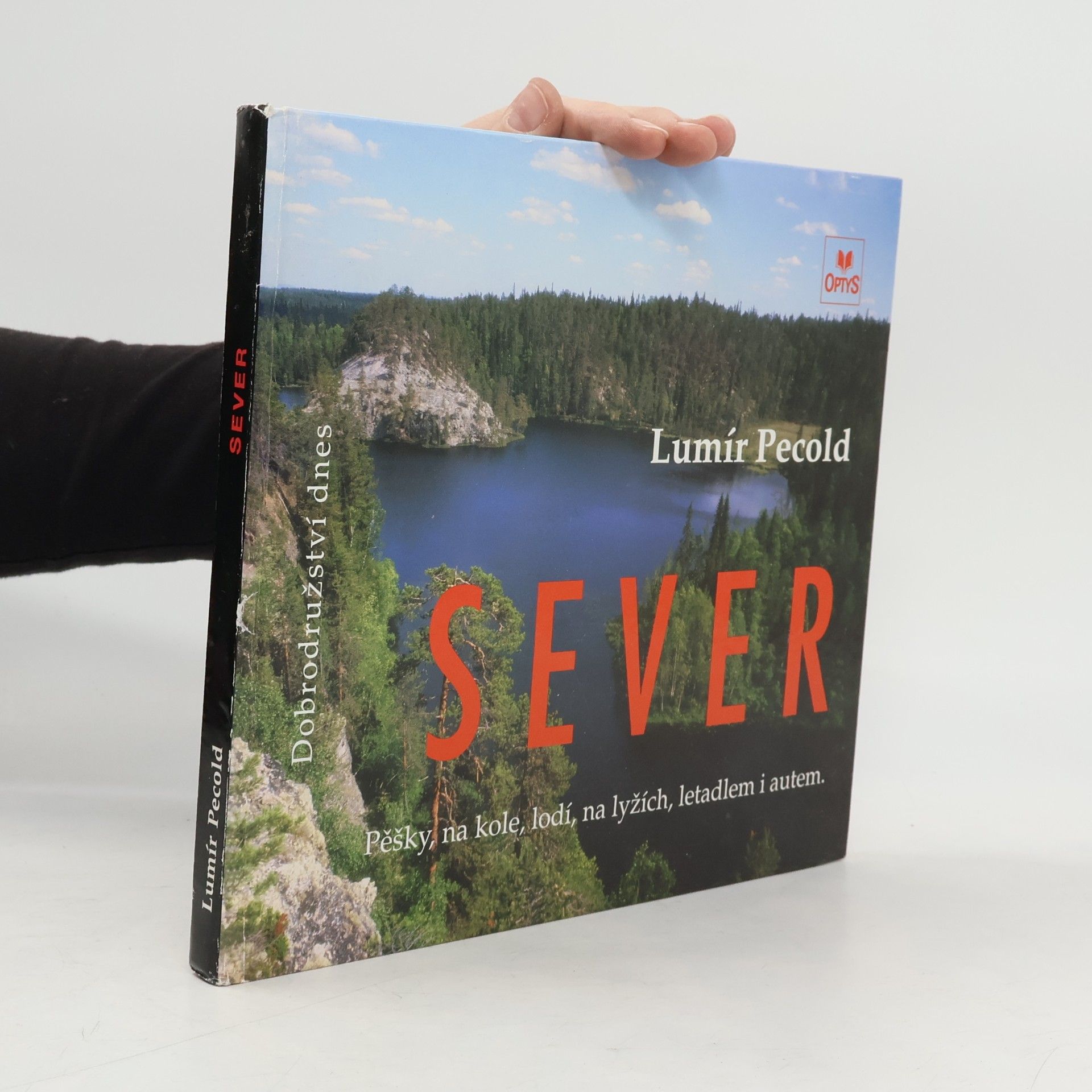 Sever: Norsko, Švédsko, Finsko, Rusko: pěšky, na kole, lodí, na lyžích, letadlem i autem