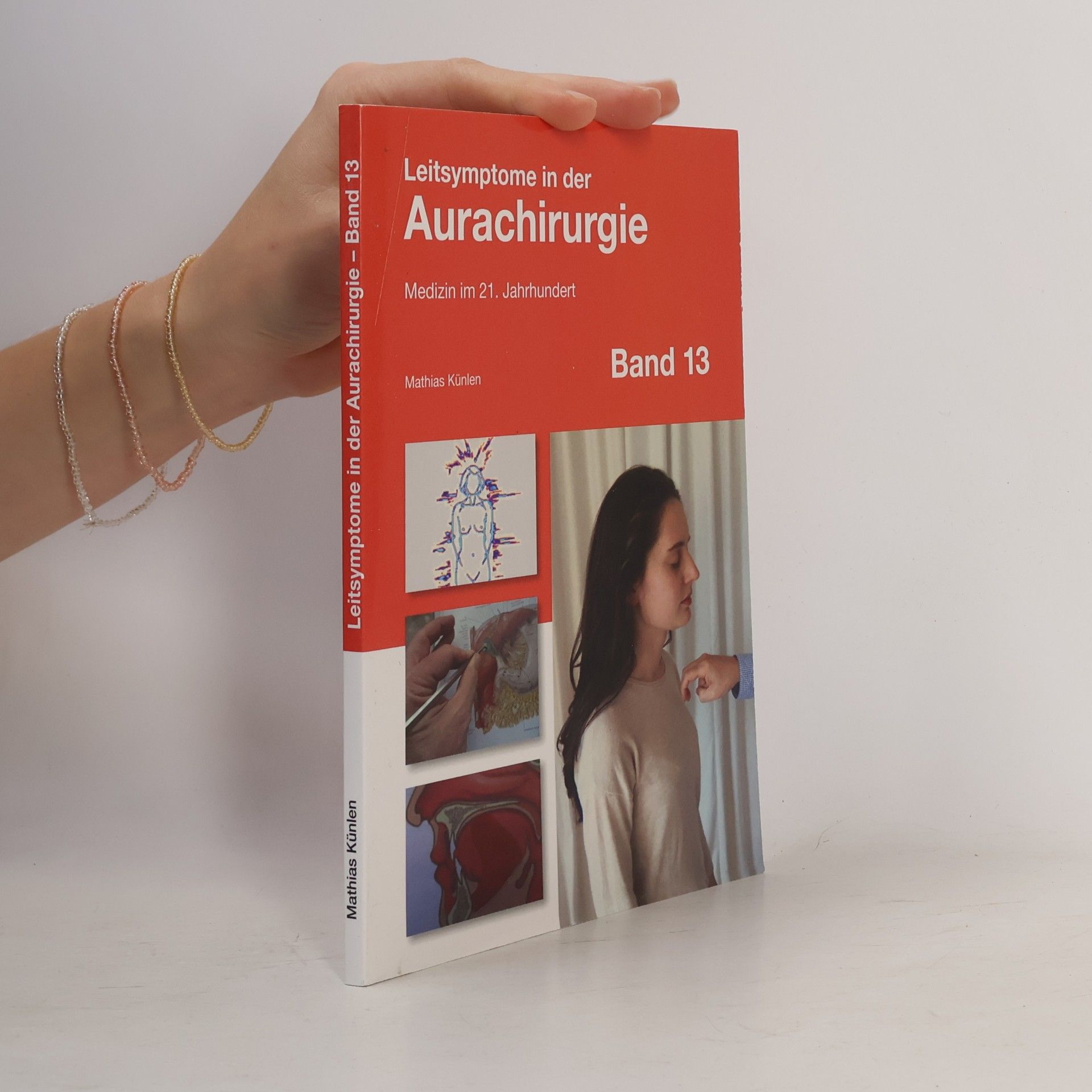 Leitsymptome in der Aurachirurgie Band 13