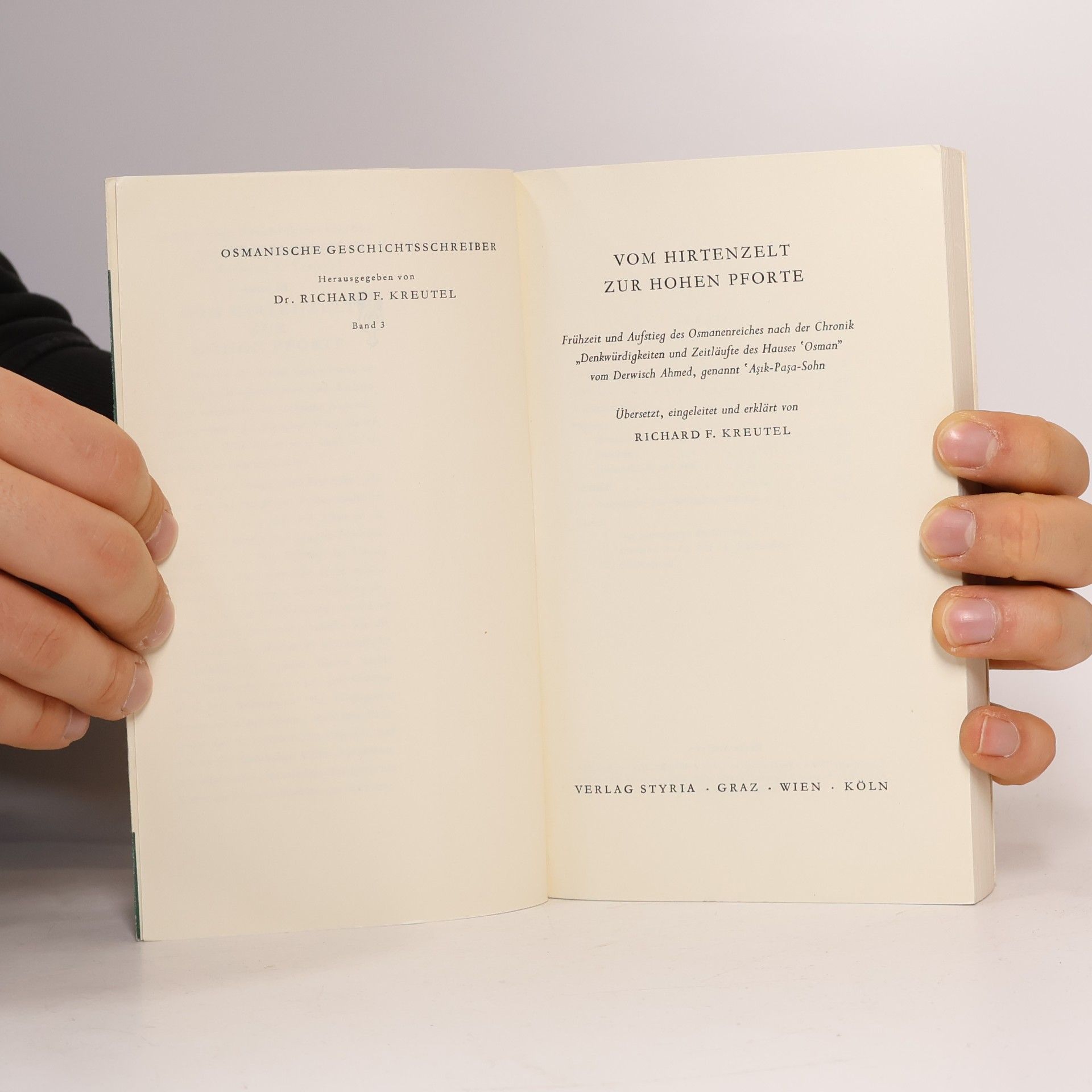 Richard Franz Kreutel Vom Hirtenzelt zur Hohen Pforte III
