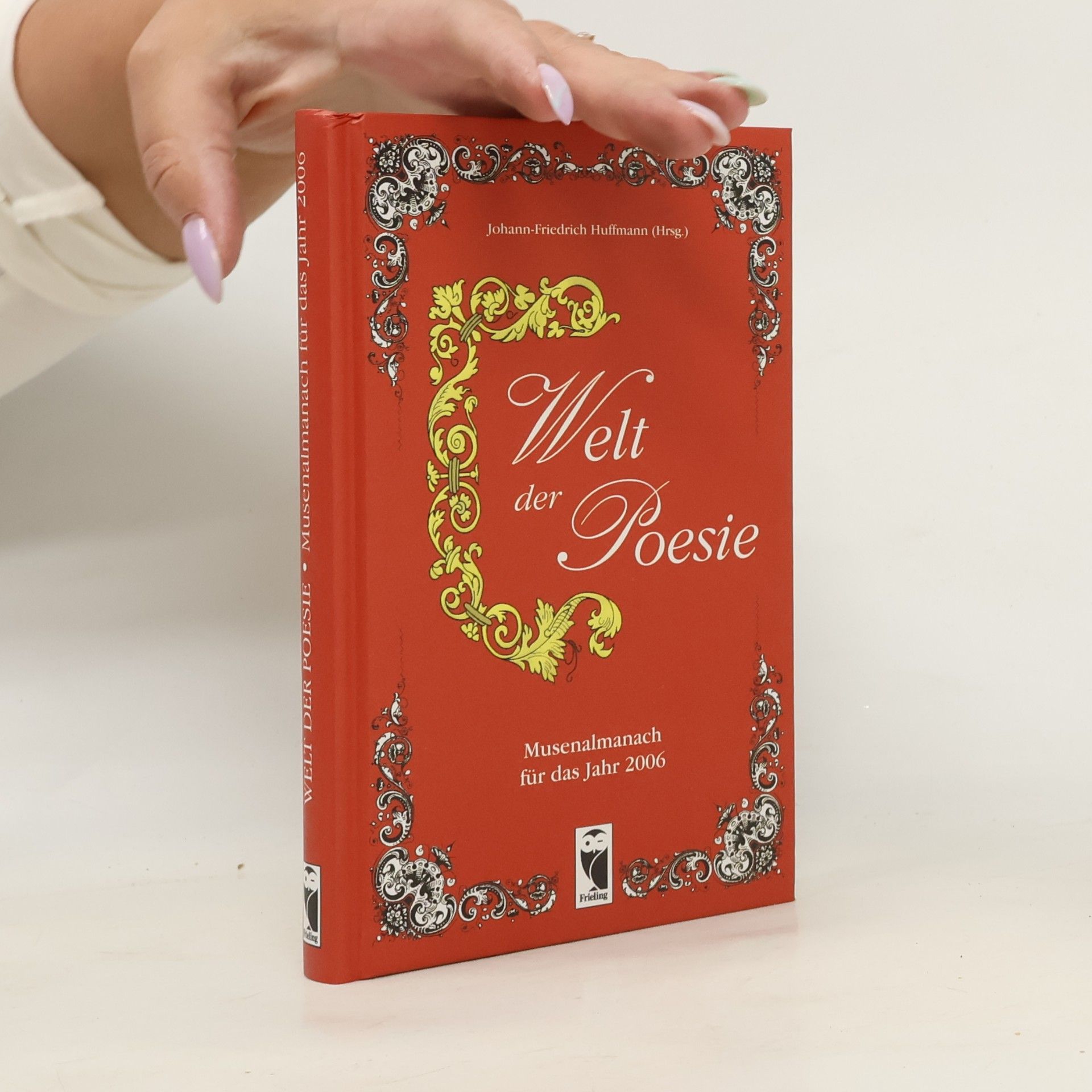 Welt der Poesie: Musenalmanach für das Jahr 2006 (Frieling - Anthologien)