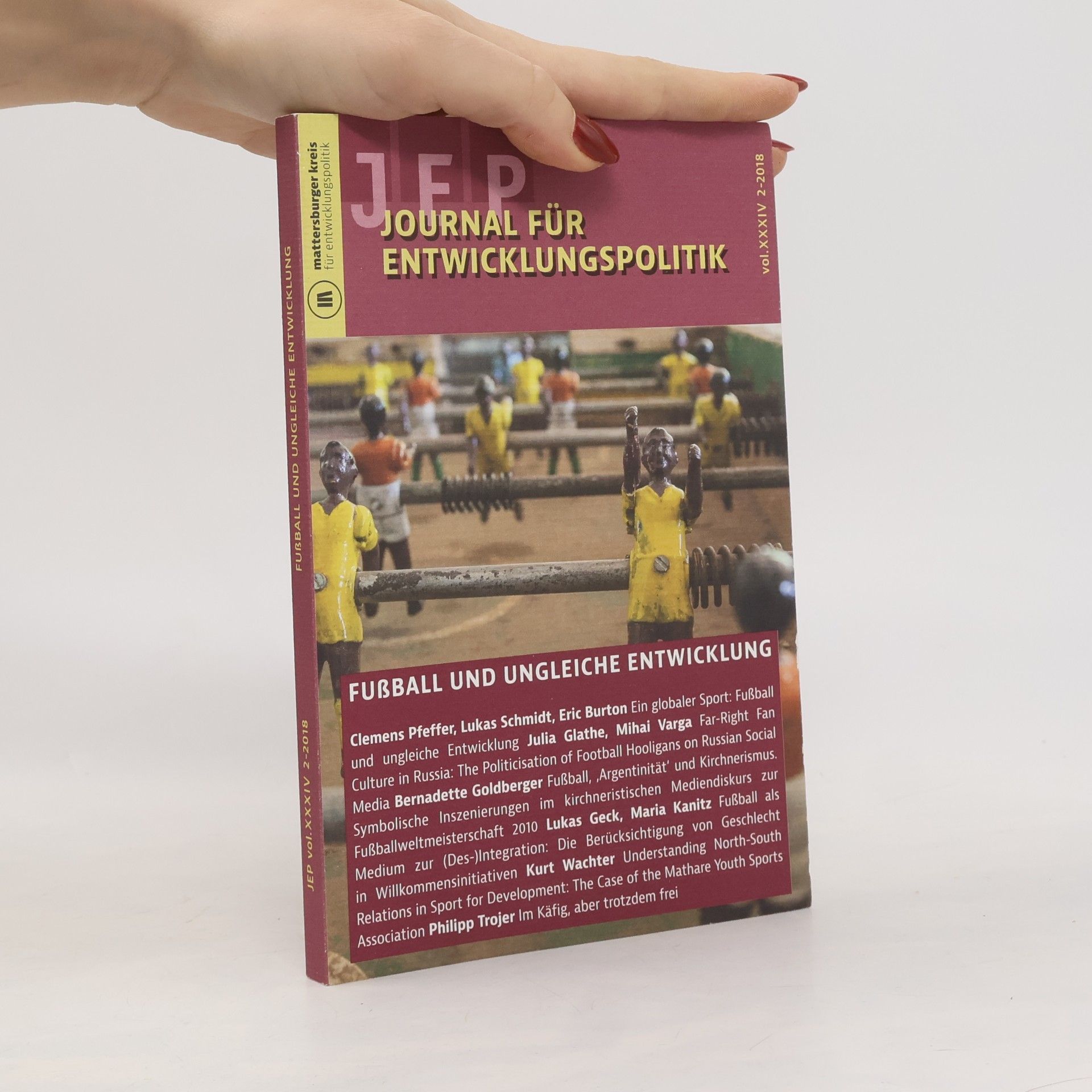 Journal für Entwicklungspolitik 2-2018: Fußball und ungleiche Entwicklung (Journal für Entwicklungspolitik (JEP))