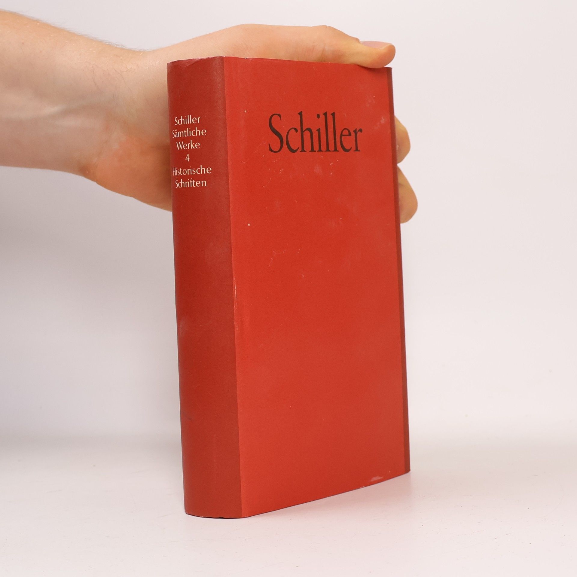 Friedrich Schiller Schiller Sämtliche Werke 4. Historische Schriften