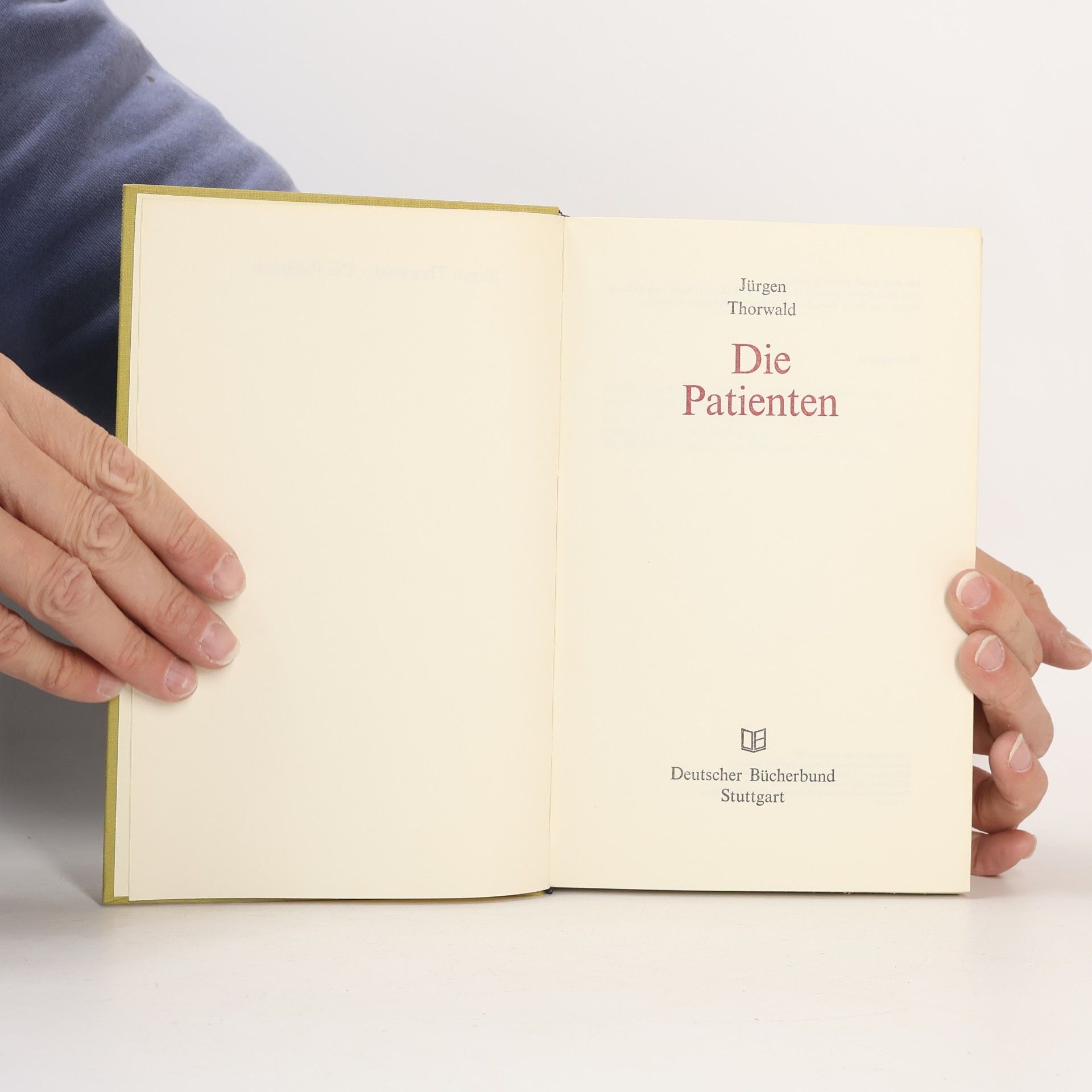 Jürgen Thorwald Die Patienten