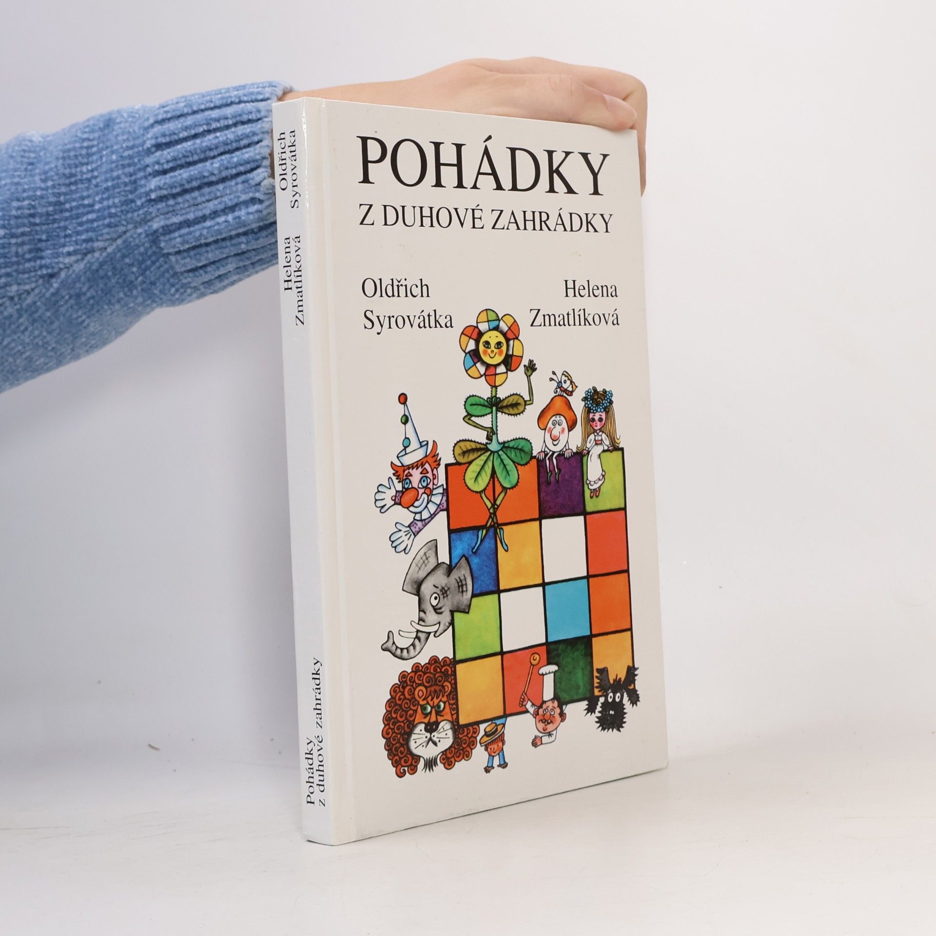 Oldřich Syrovátka Pohádky z duhové zahrádky