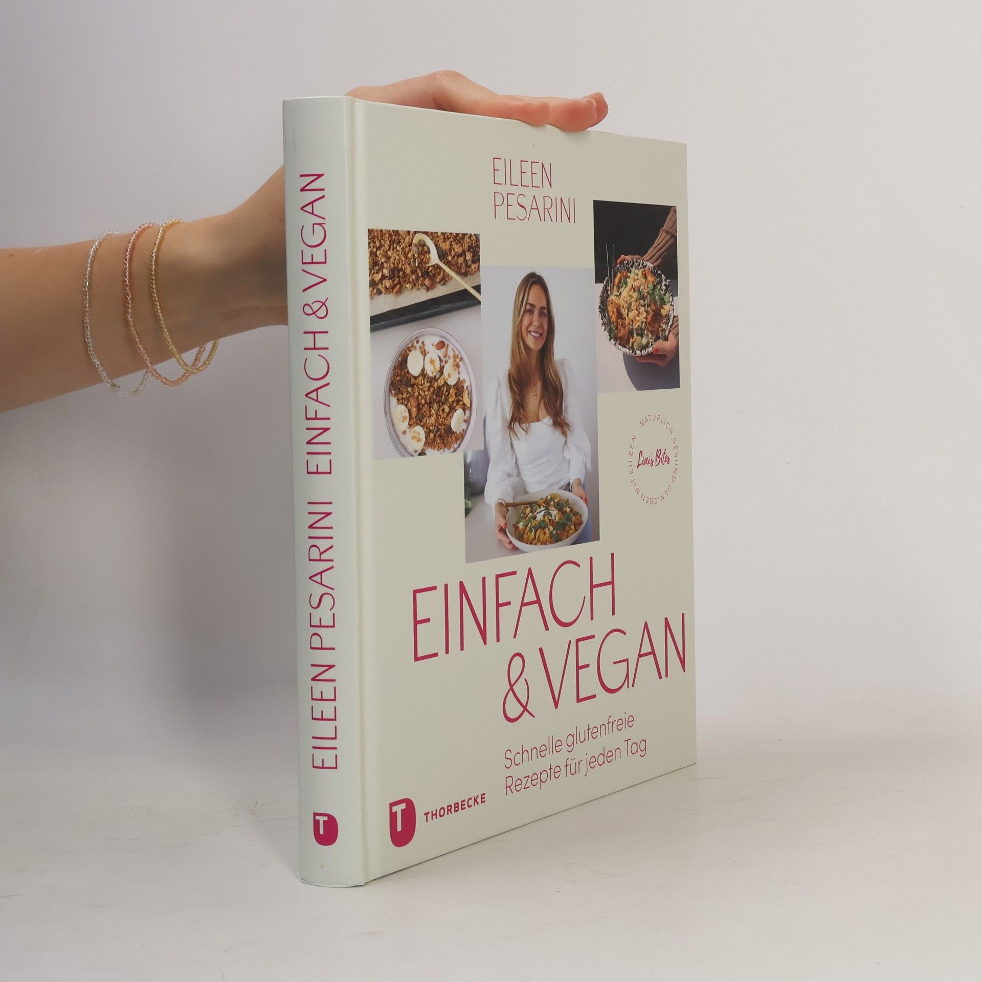 Einfach & vegan - natürlich gesund genießen mit Eileen