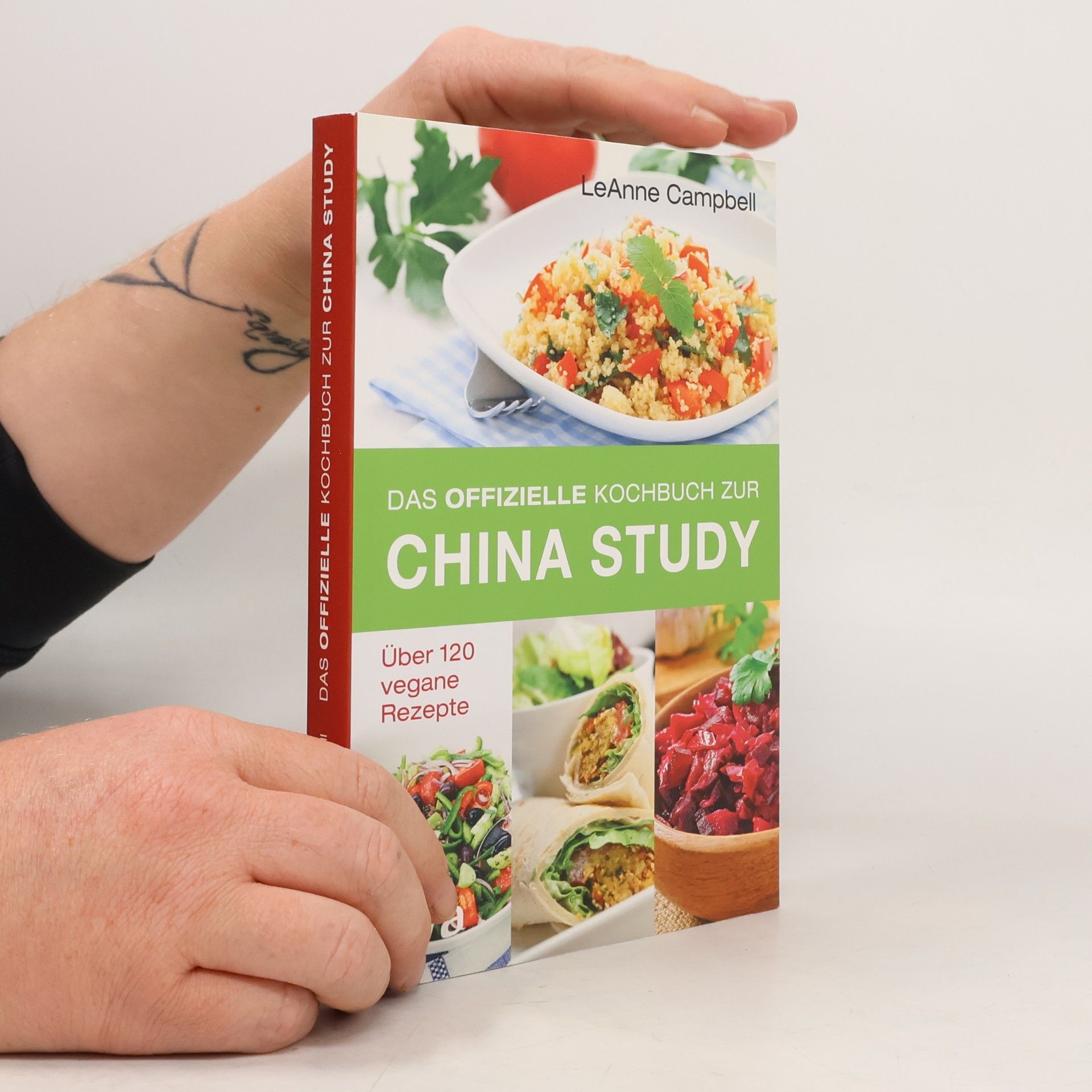 LeAnne Campbell Das offizielle Kochbuch zur China Study