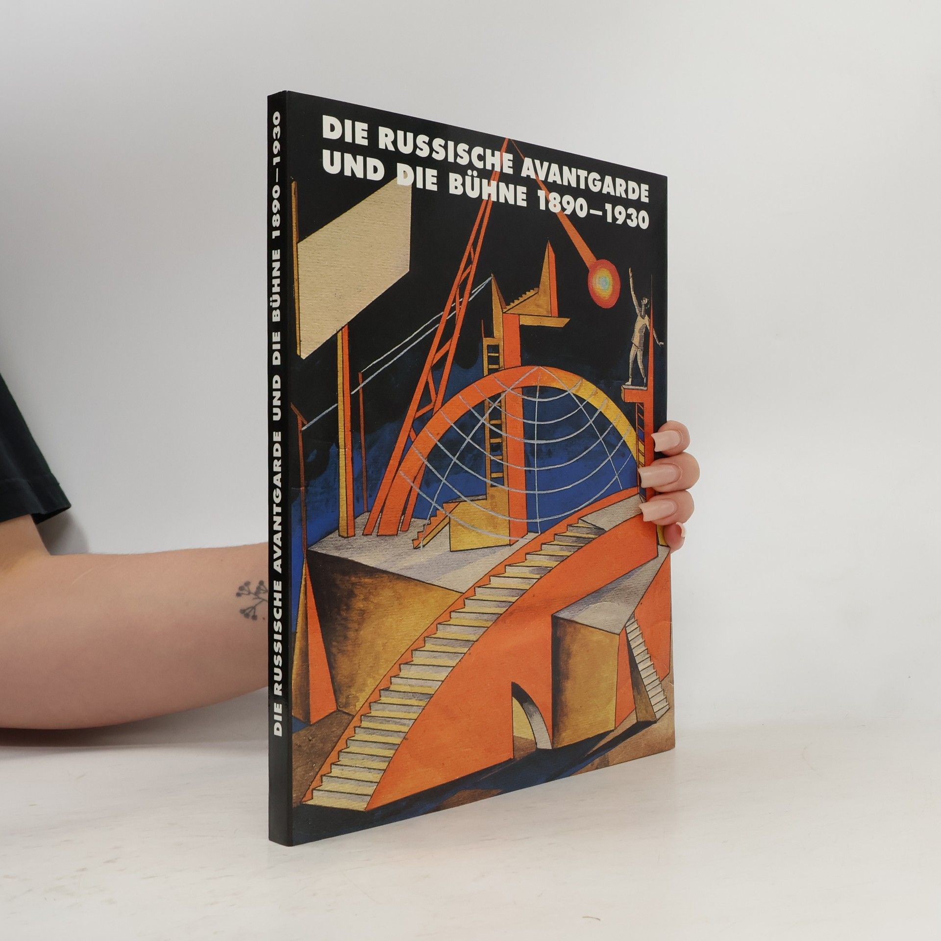 Die Russische Avantgarde und die Bühne 1890-1930