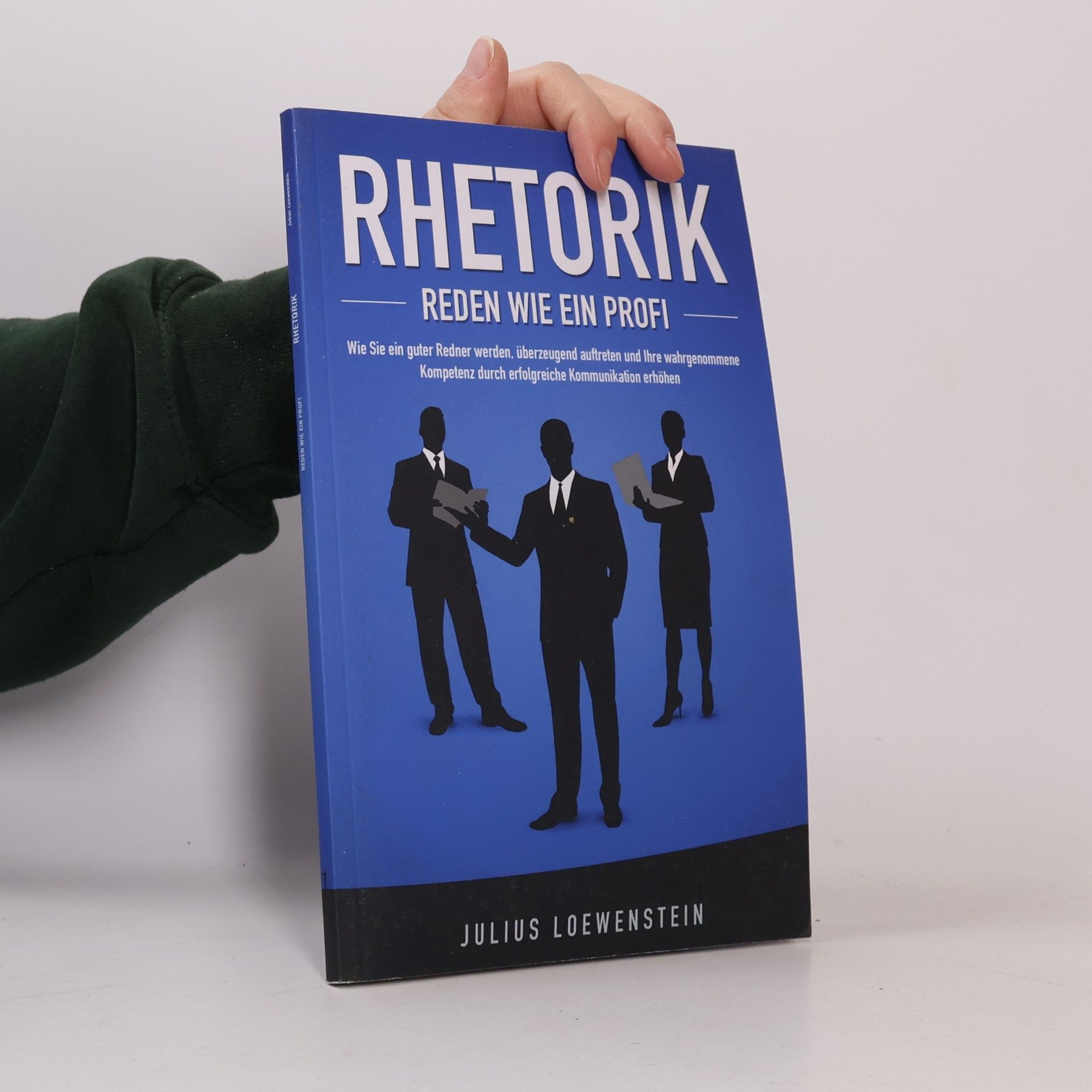 RHETORIK - Reden Wie ein Profi