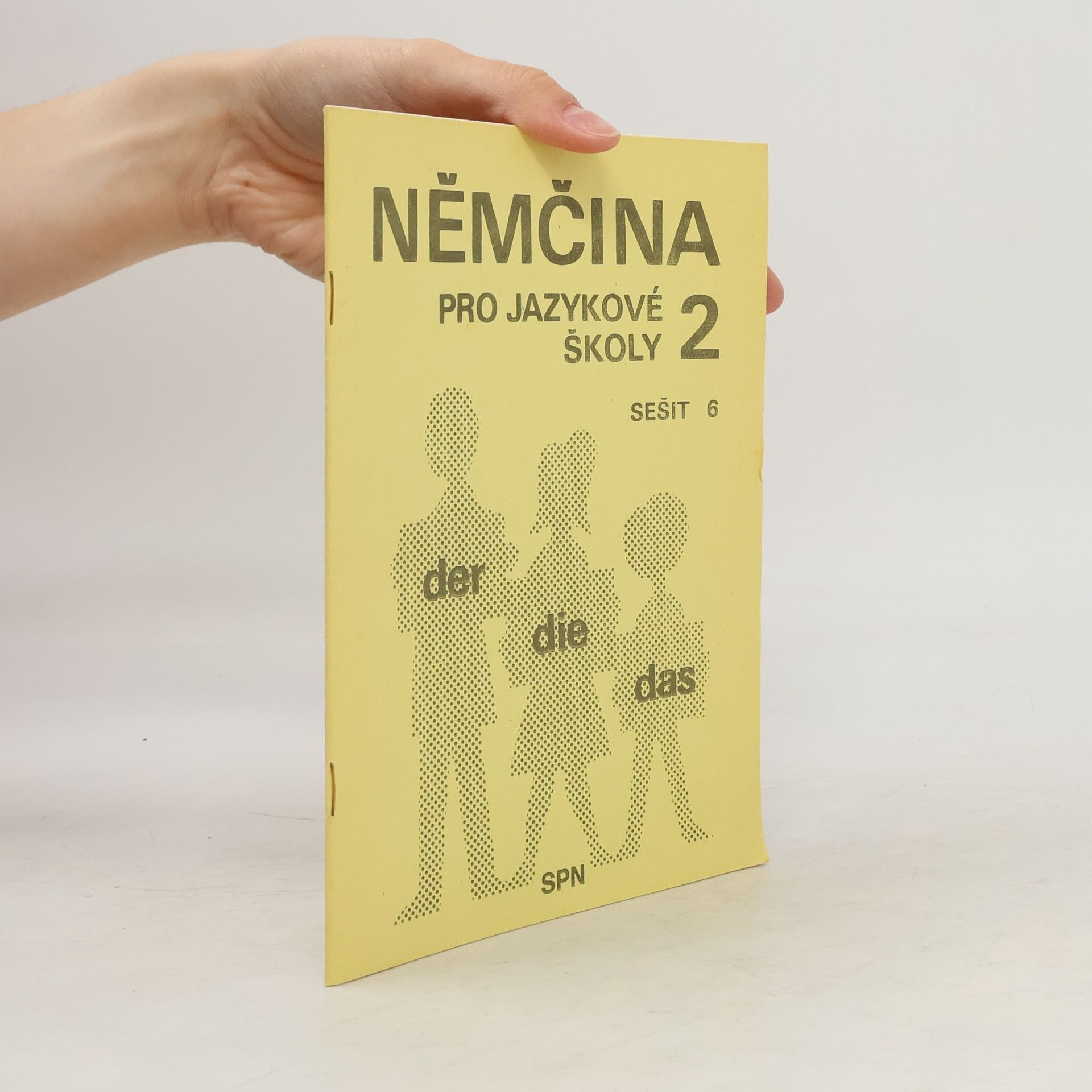 Collectif d'auteurs Němčina pro jazykové školy 2. Sešit 6