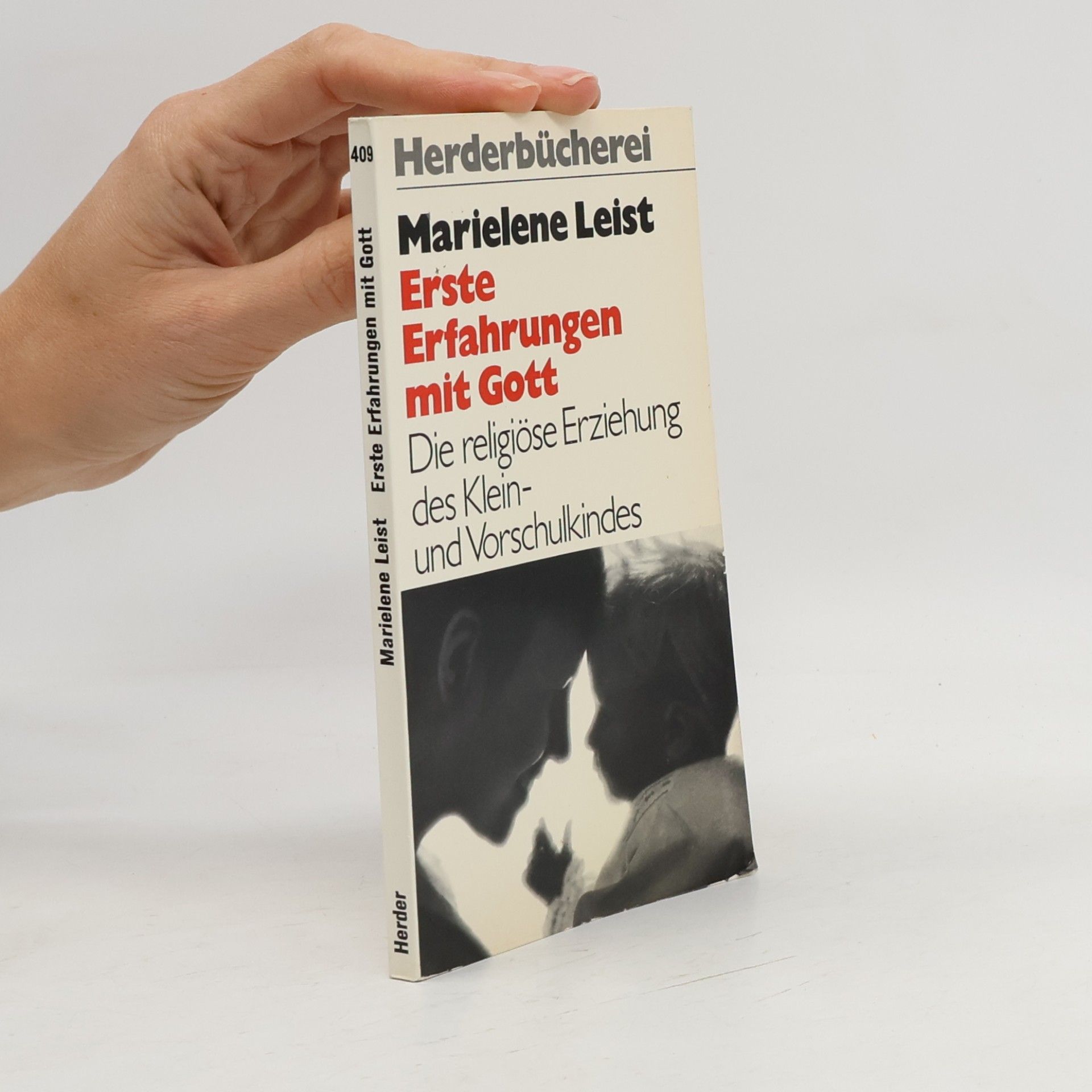 Marielene Leist Erste Erfahrungen mit Gott