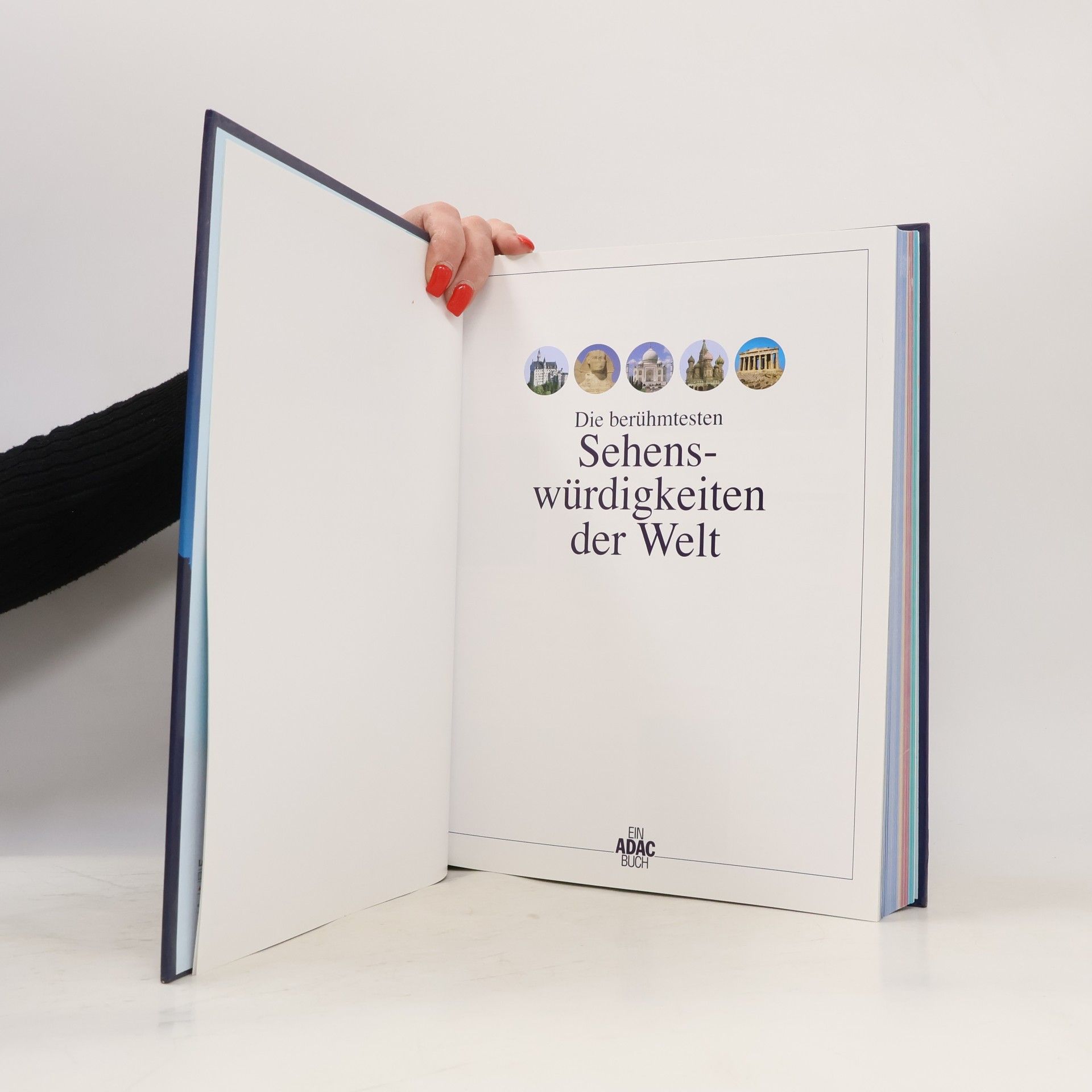 Autorenkollektiv Die berühmtesten. Sehenswürdigkeiten der Welt