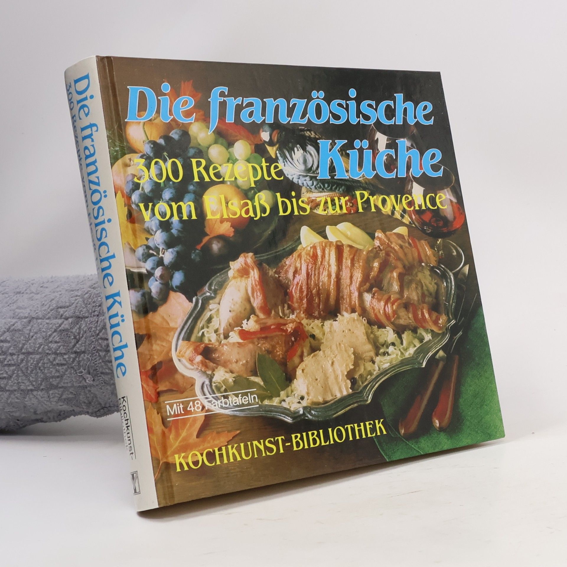 Various authors Die französische Küche