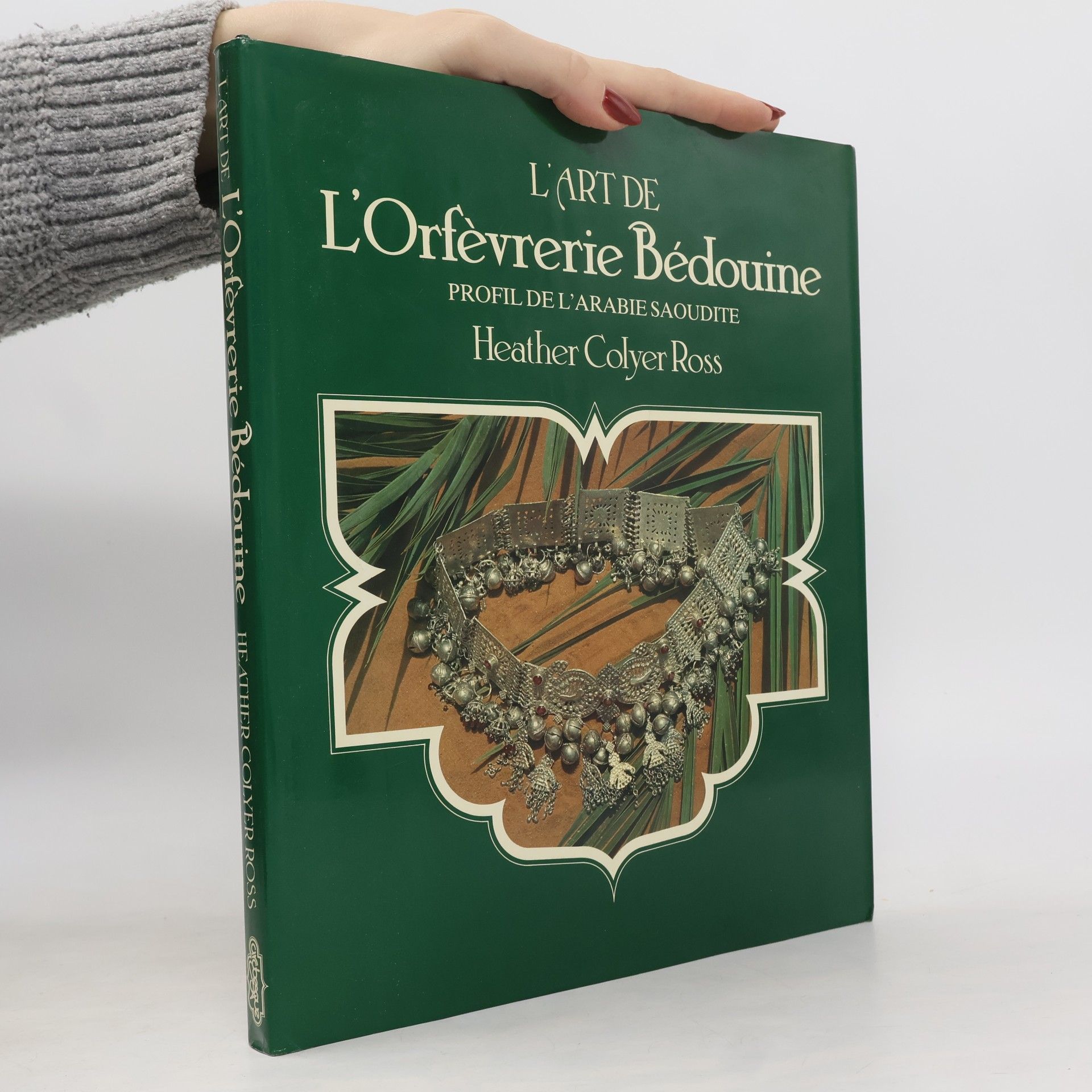 L'Art de l'orfèvrerie bédouine