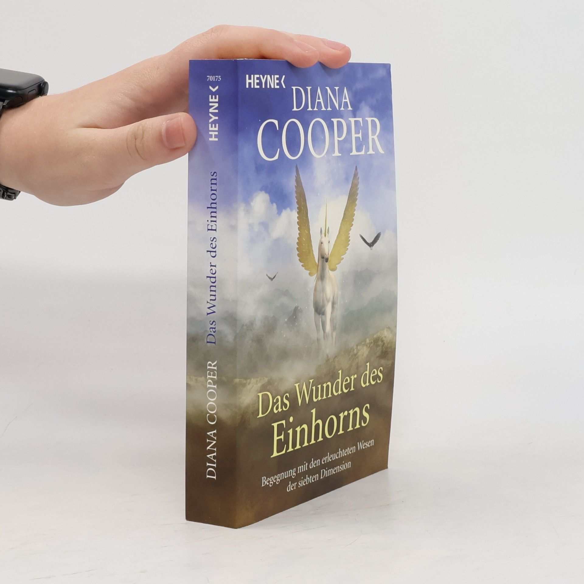 Diana Cooper Das Wunder des Einhorns