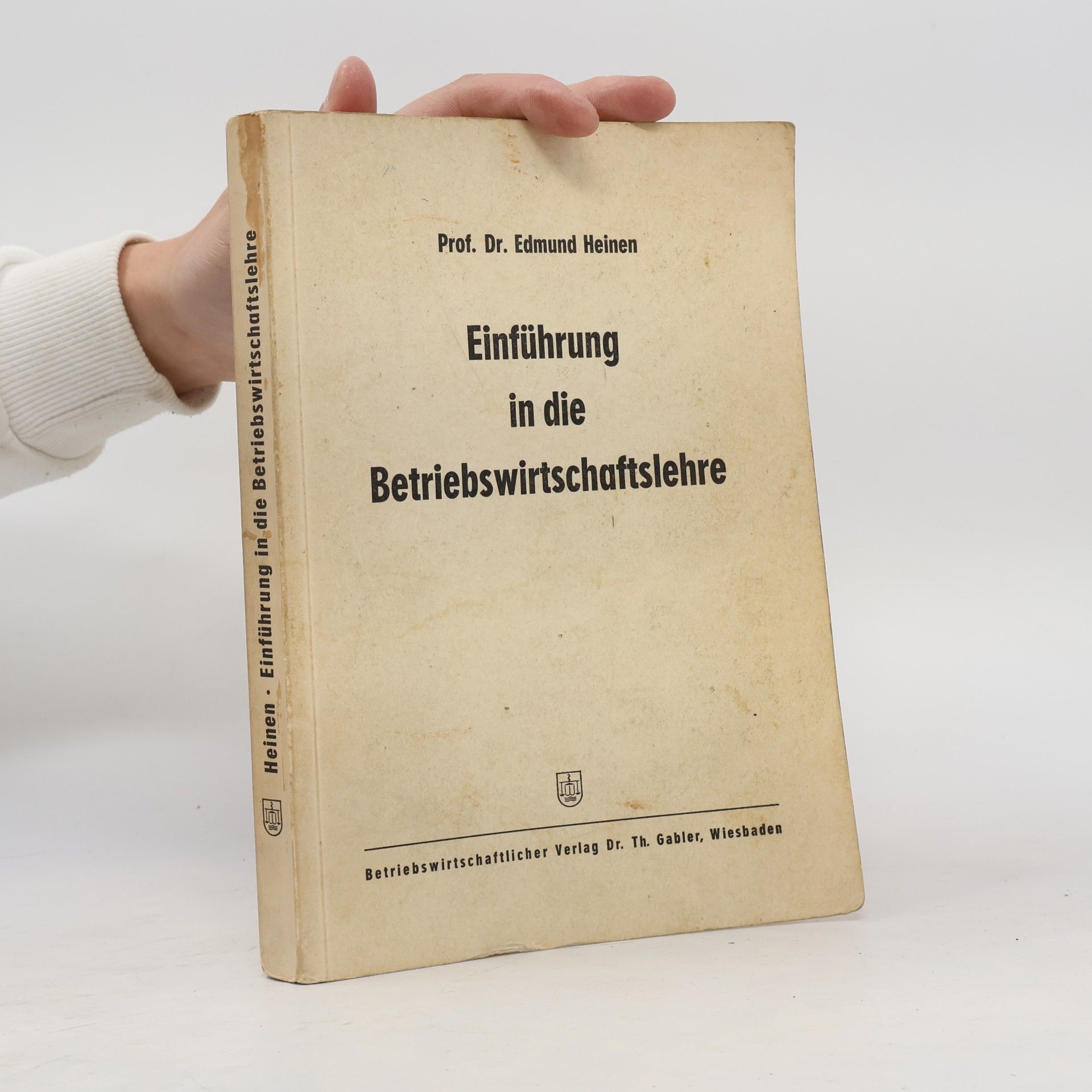 Edmund Heinen Einführung in die Betriebswirtschaftslehre