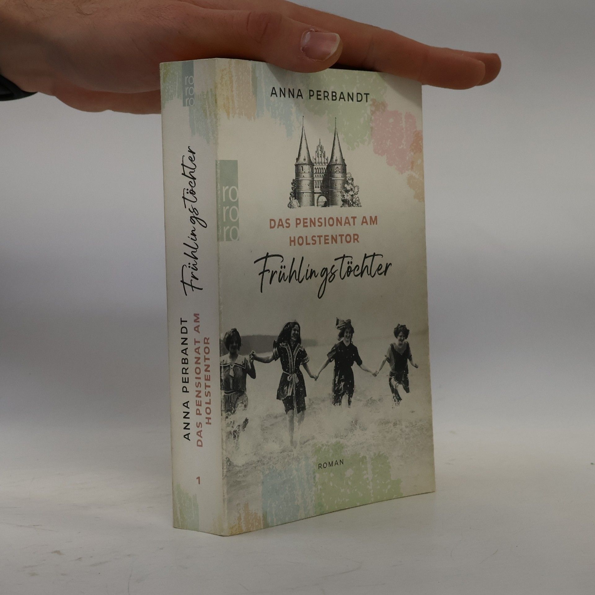 Anna Perbandt Das Pensionat am Holstentor: Frühlingstöchter