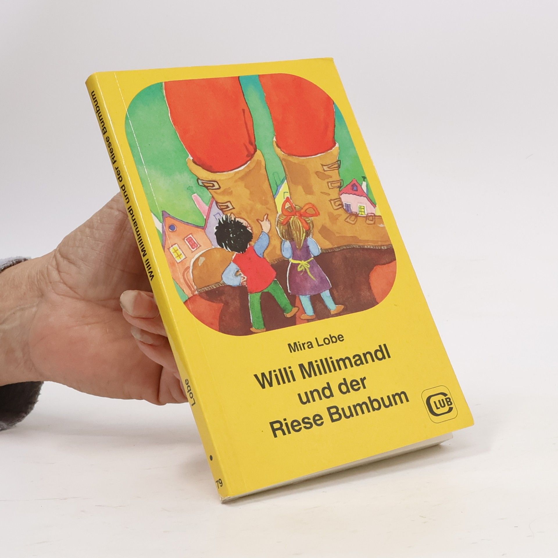 Willi Millimandl und der Riese Bumbum