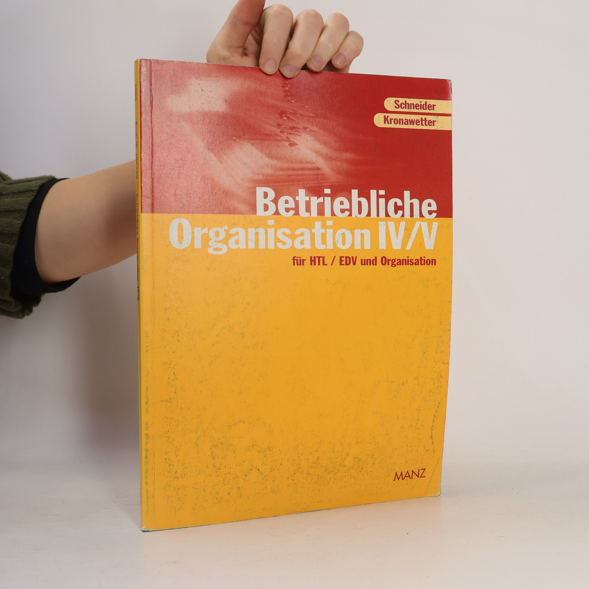 Schneider Betriebliche Organisation IV/V