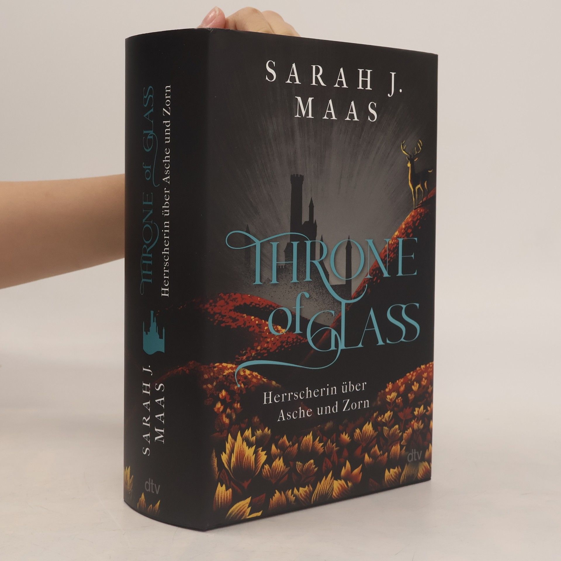 Throne of Glass - 7: Herrscherin über Asche und Zorn: Limitierte Sonderausgabe mit Wendeumschlag und hochveredelter Gestaltung