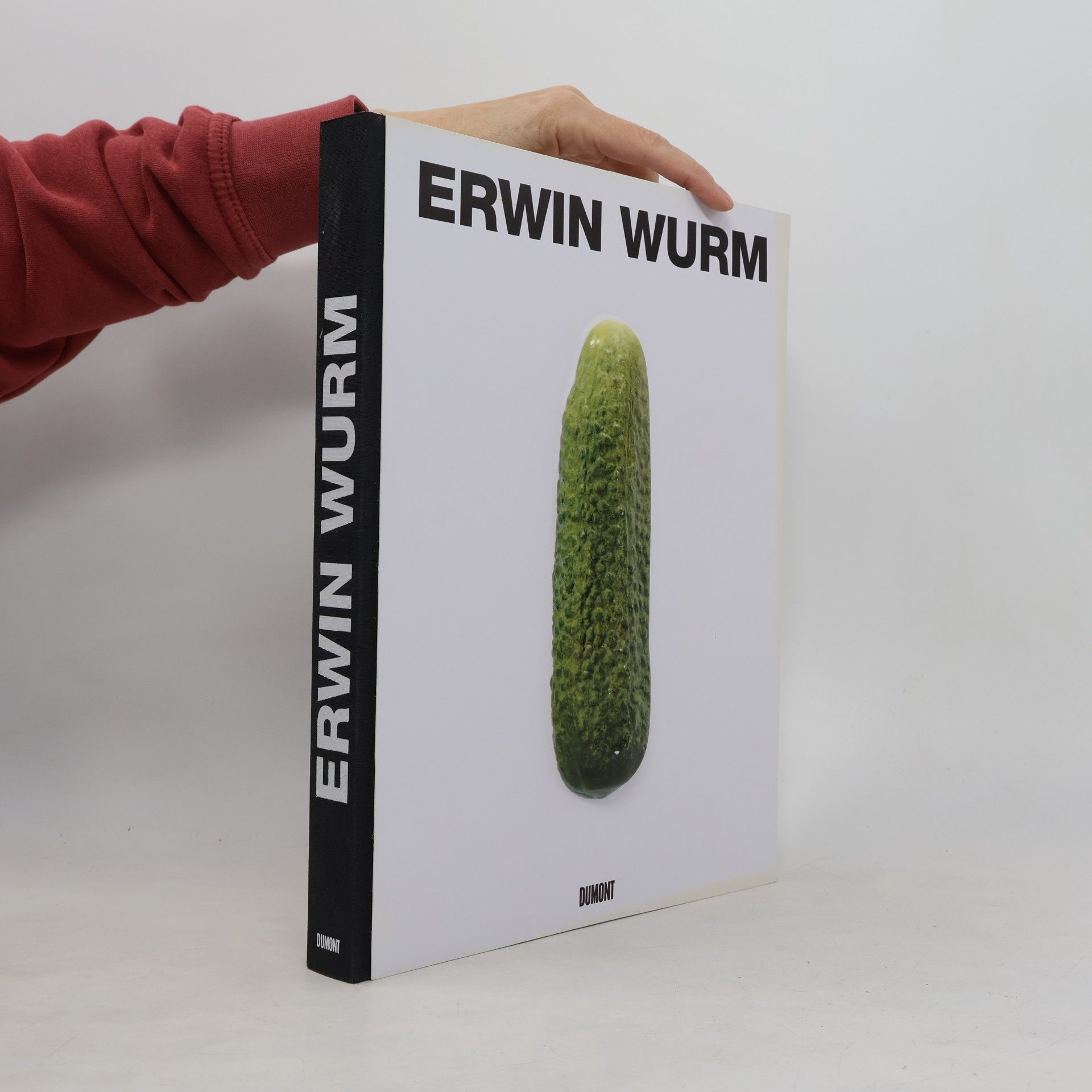 Erwin Wurm - Gurke