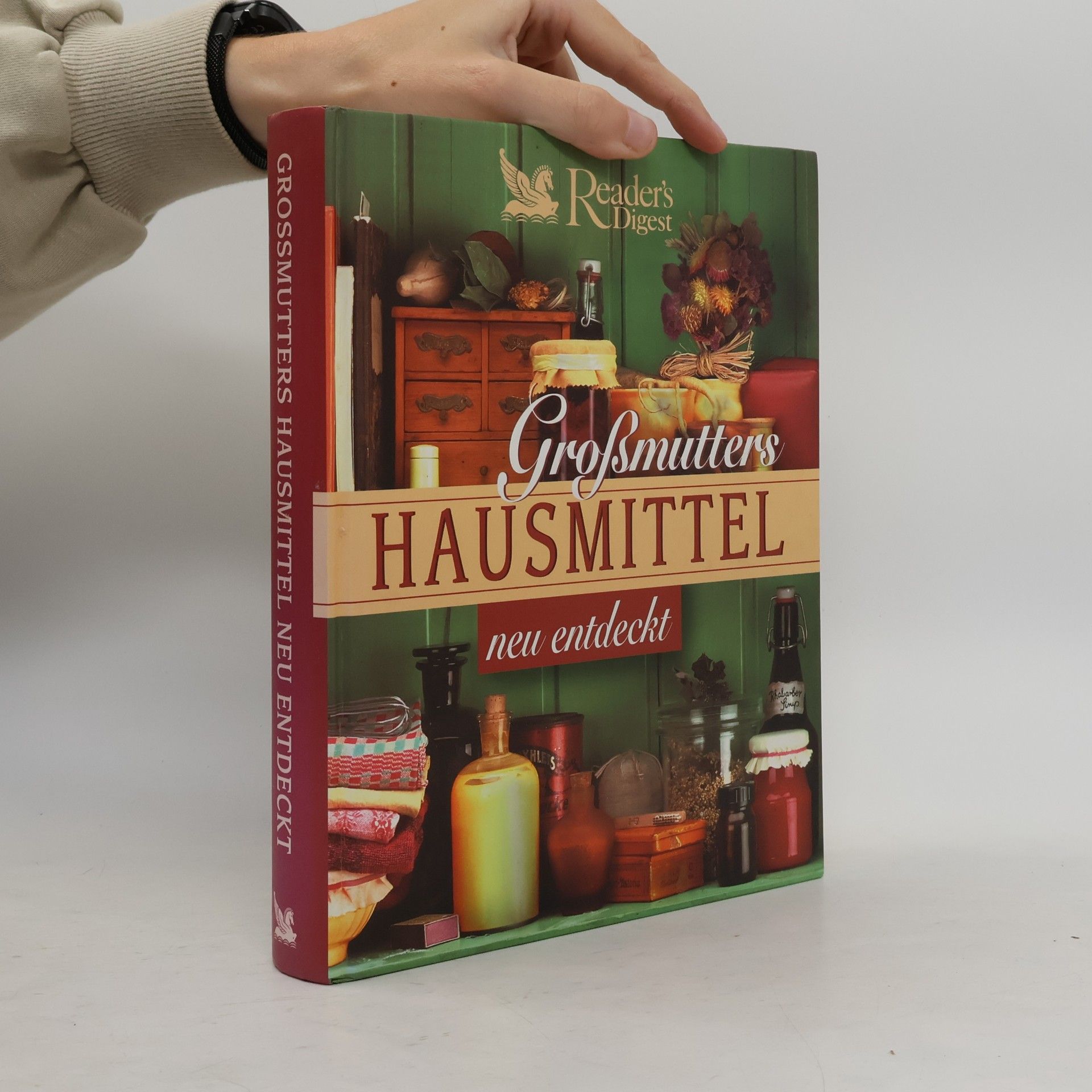Various authors Großmutters Hausmittel. neu entdeckt