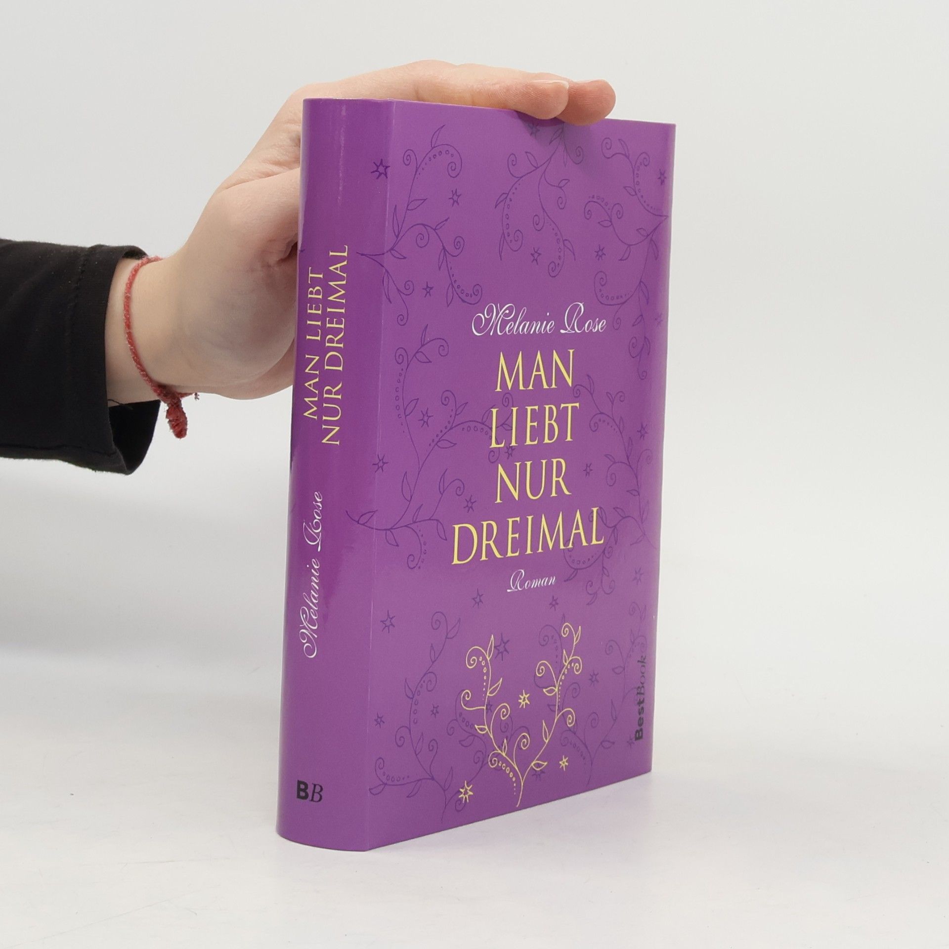 Melánie Rose Man liebt nur dreimal