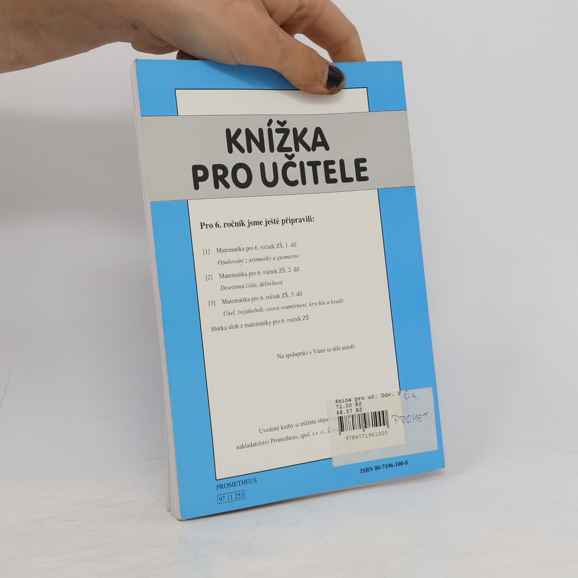 Oldřich Odvárko Knížka pro učitele k učebnicím matematiky pro 6. ročník základní školy