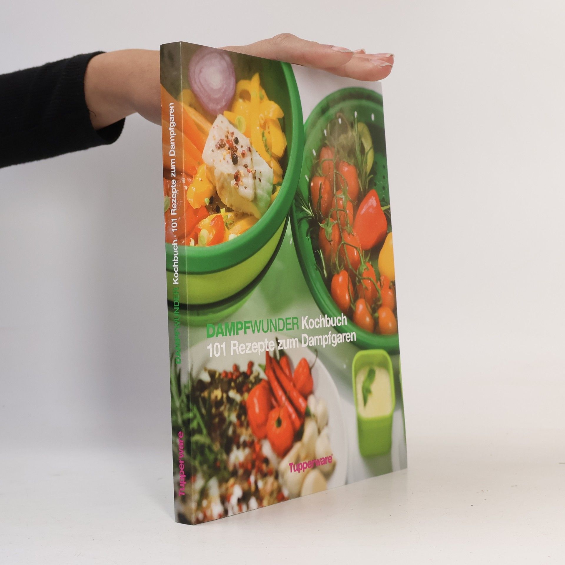 Kolektív autorov Dampfwunder Kochbuch. 101 Rezepte zum Dampfgaren