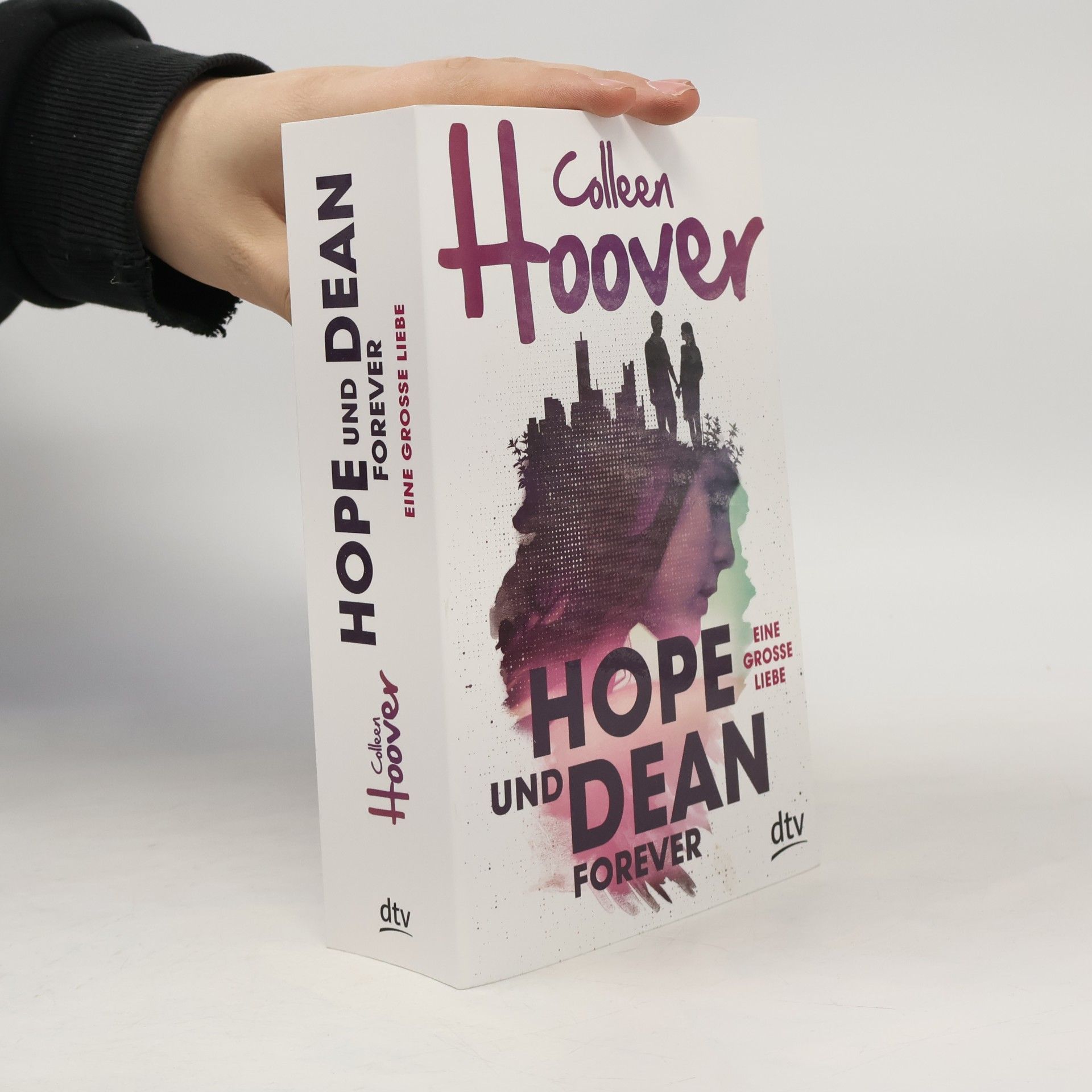 Colleen Hoover Hope und Dean forever - eine große Liebe
