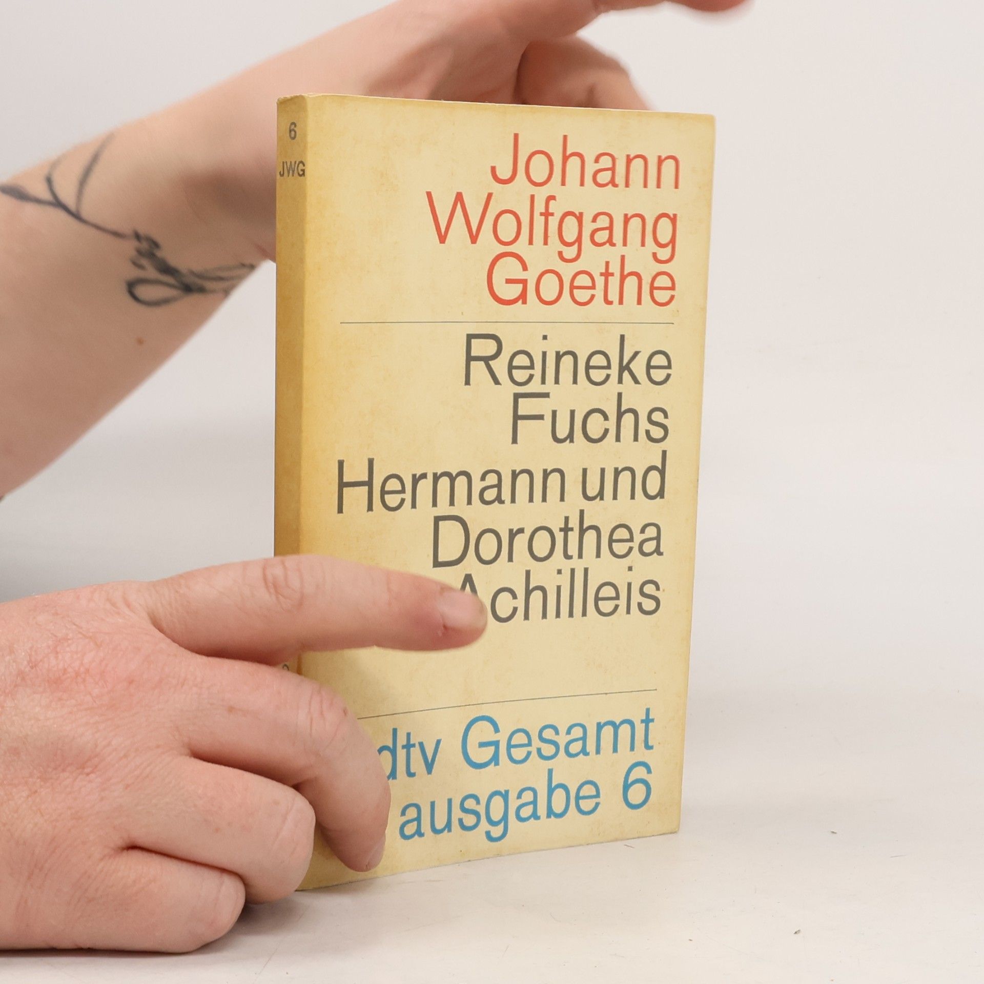 Johann Wolfgang von Goethe Reineke Fuchs. Hermann und Dorothea. Achilleis