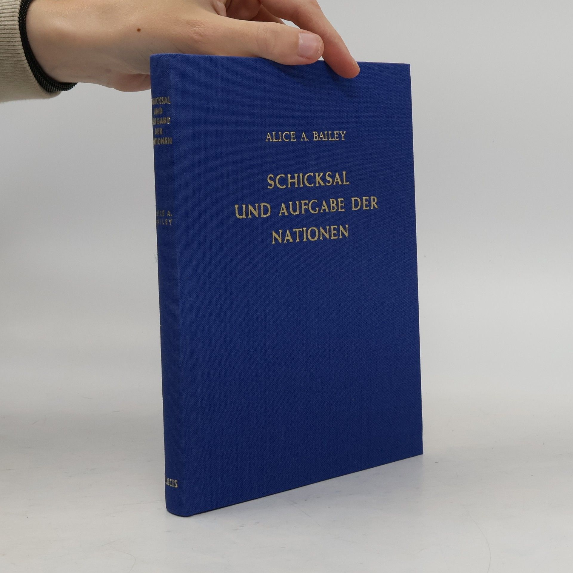 Alice A. Bailey Schicksal und Aufgabe der Nationen