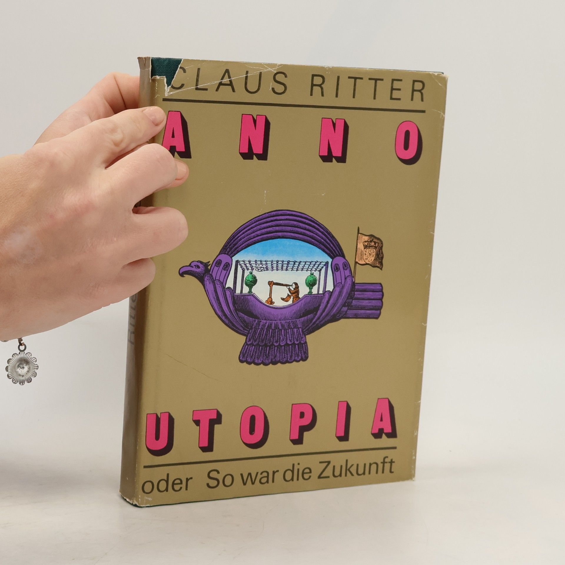 Claus Ritter  Anno Utopia oder So war die Zukunft
