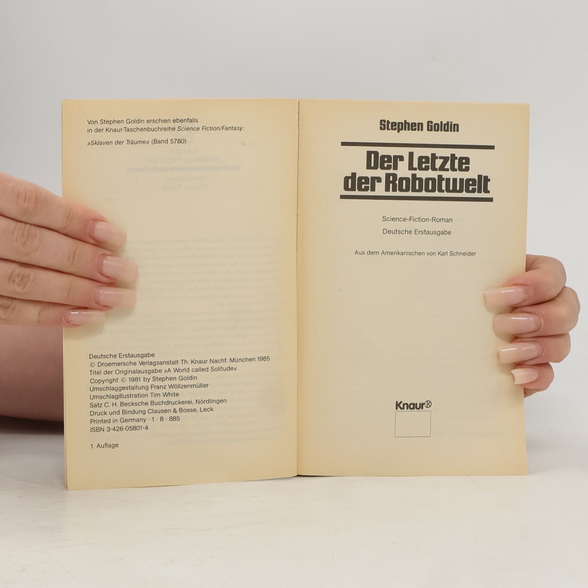 Stephen Goldin Der Letzte der Robotwelt. Science Fiction. Deutsche Erstausgabe