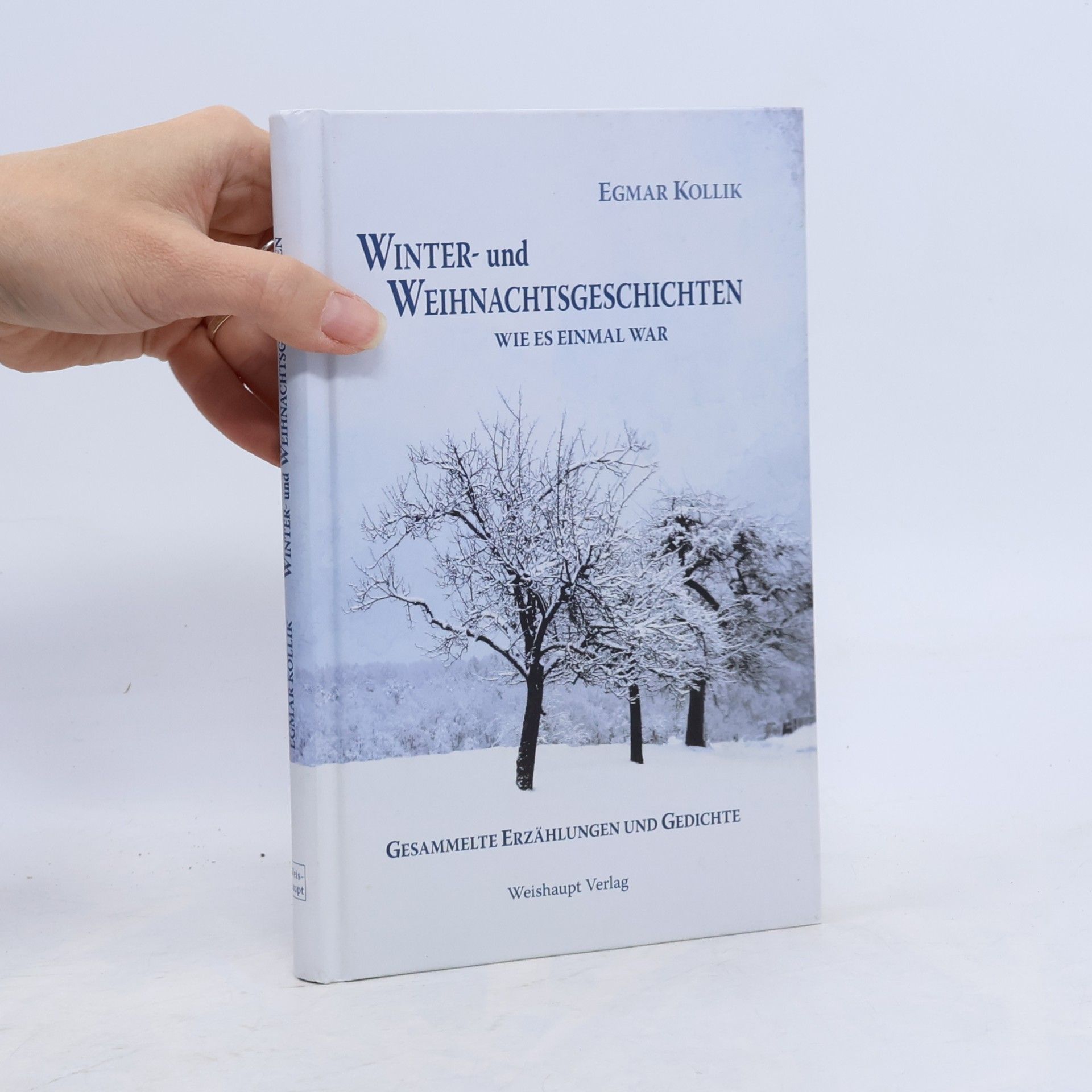 Egmar Kollik Winter- und Weihnachtsgeschichten. Wie es einmal war