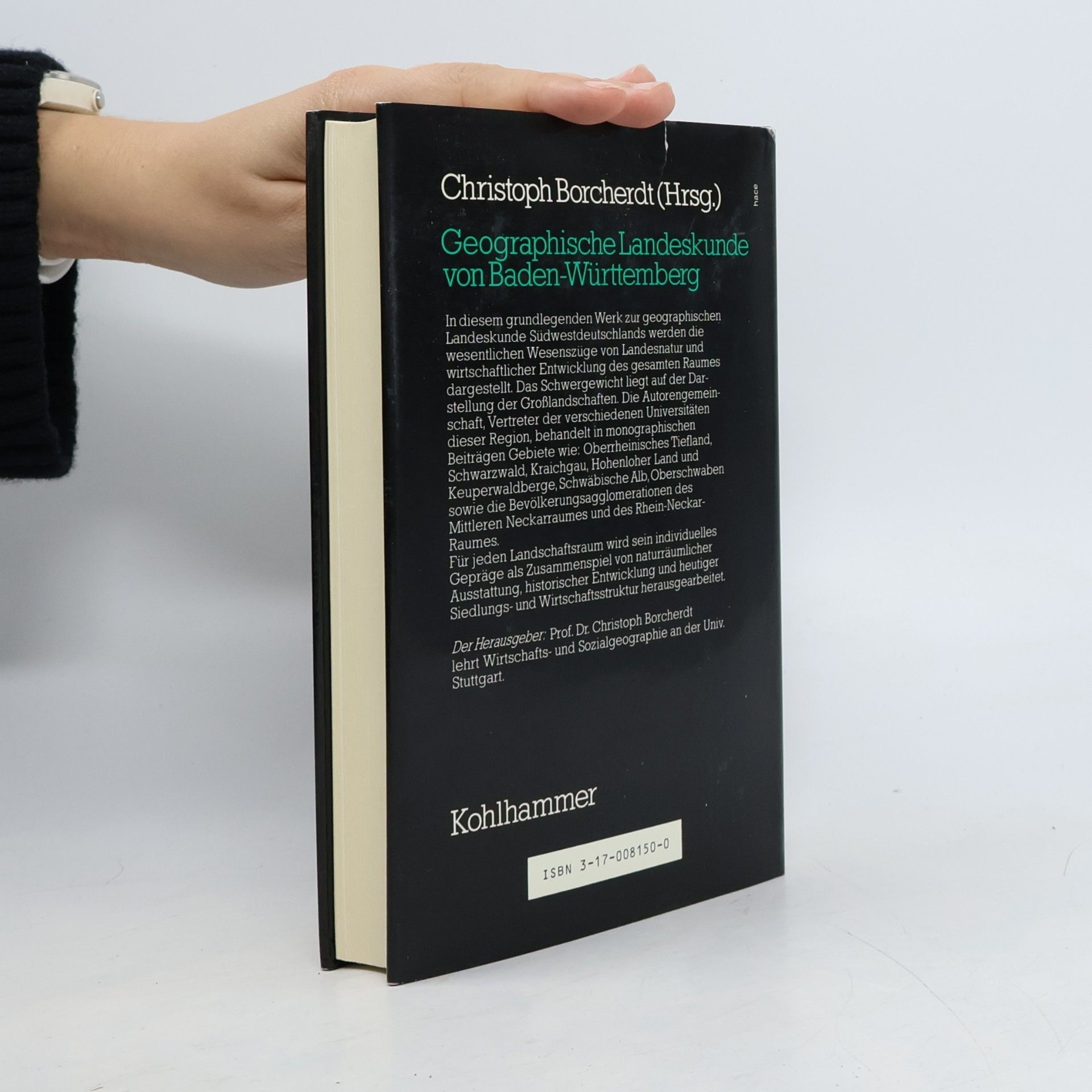 Christoph Borcherdt Schriften zur politischen Landeskunde Baden-Württembergs: Geographische Landeskunde von Baden-Württemberg