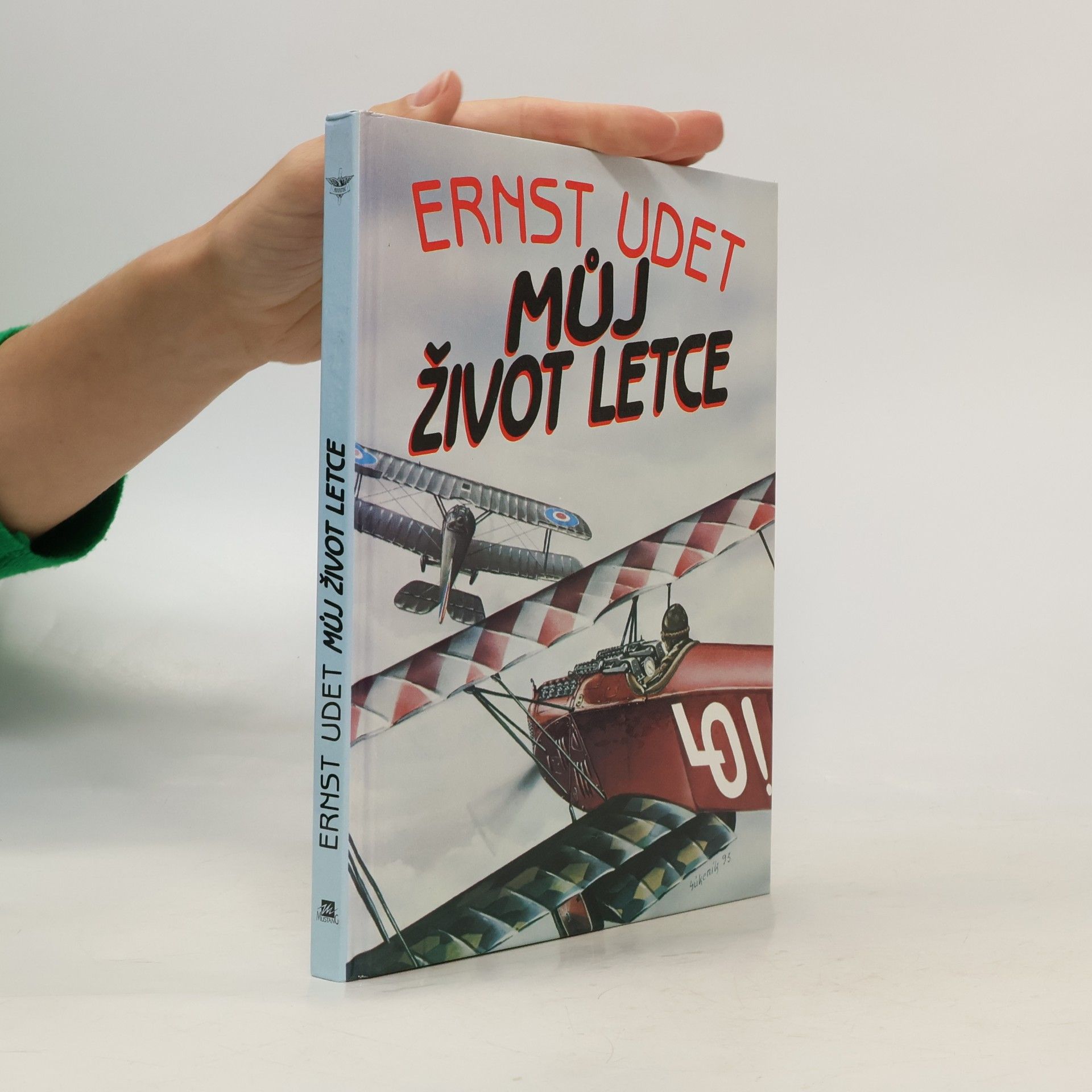 Ernst Udet Můj život letce
