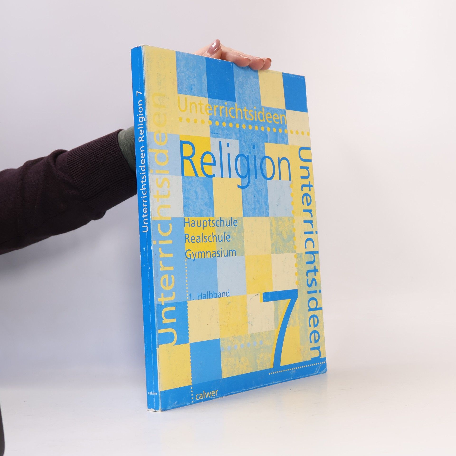 Unterrichtsideen Religion, 7. Schuljahr, 1. Halbbd.