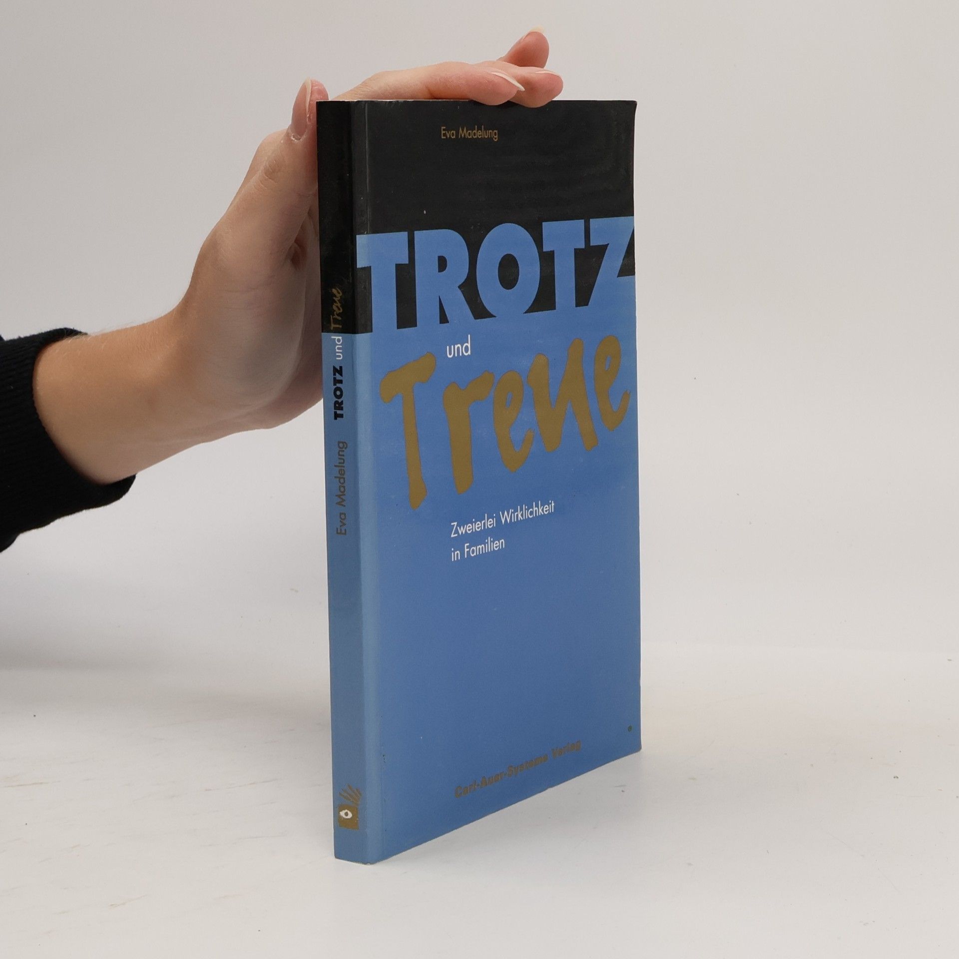 Eva Madelung Trotz und Treue
