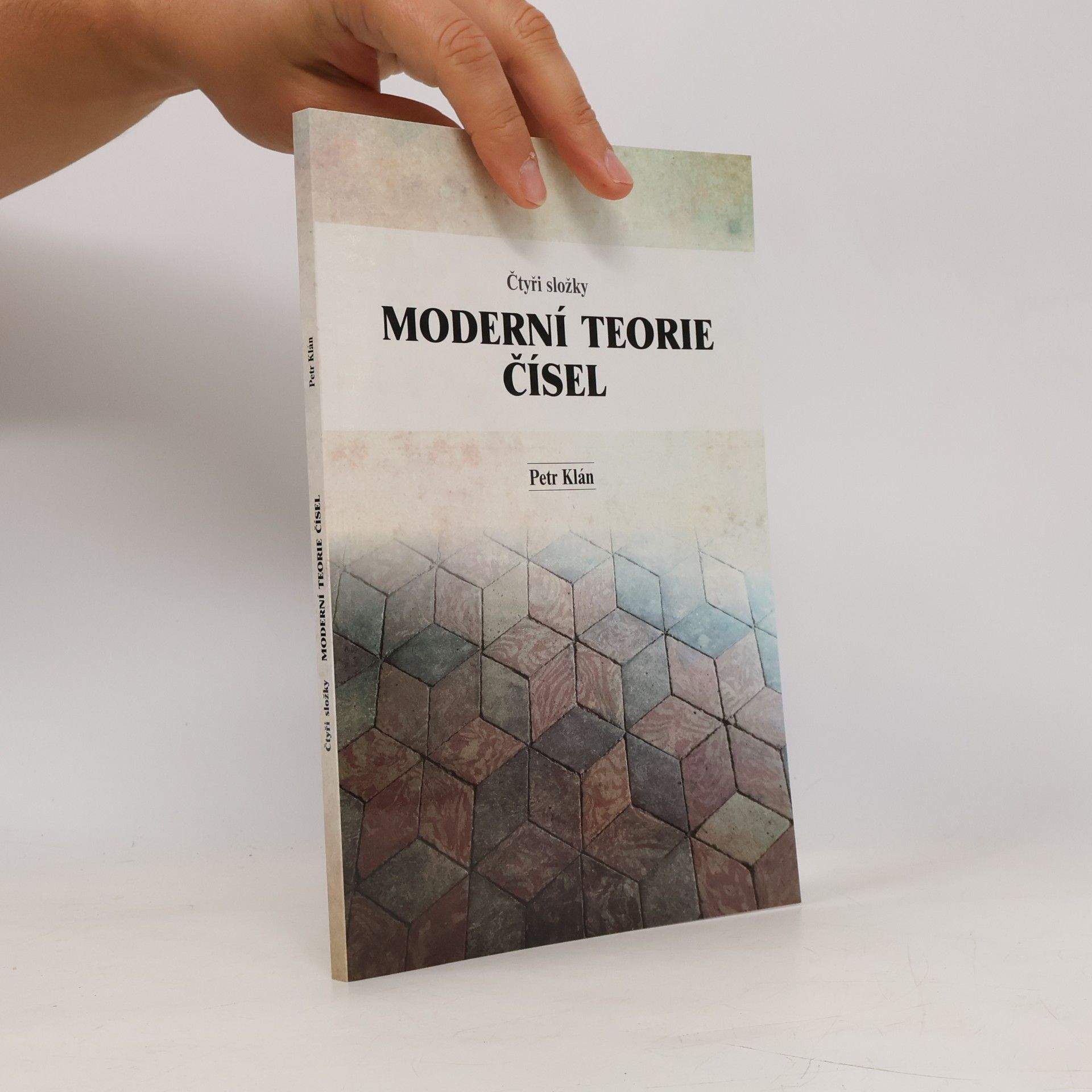 Čtyři složky moderní teorie čísel