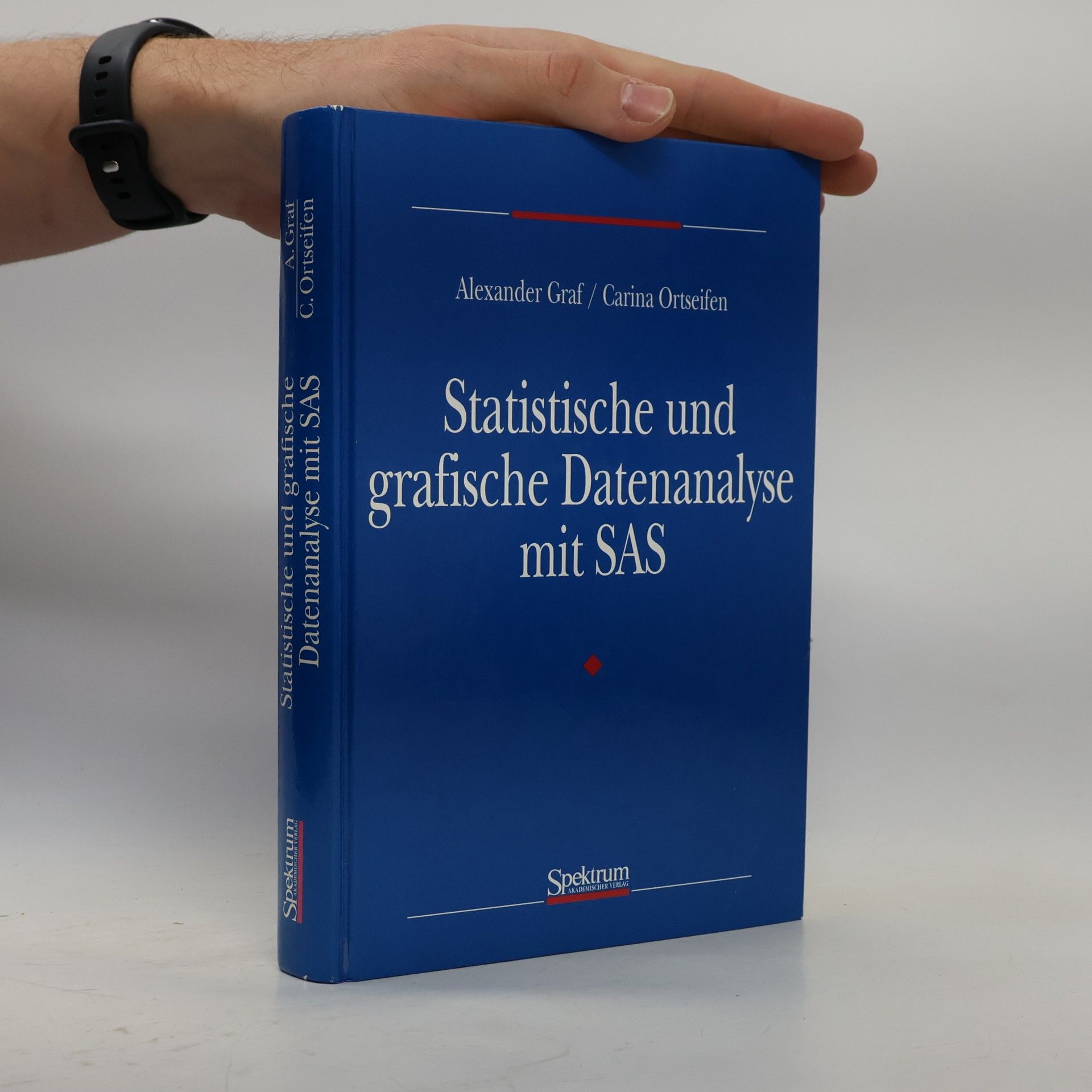 Alexander Graf Statistische und grafische Datenanalyse mit SAS