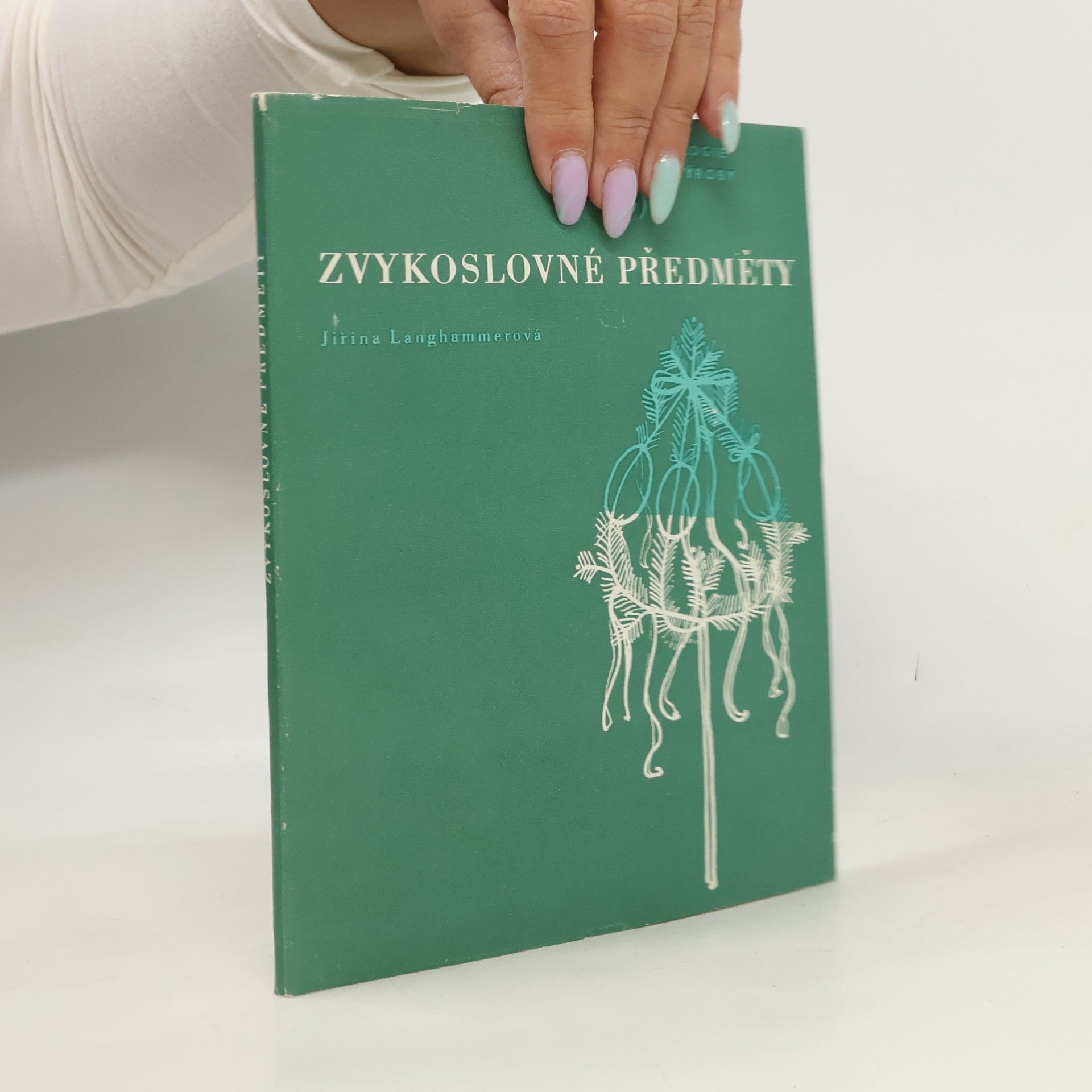 Jiřina Langhammerová Zvykoslovné předměty