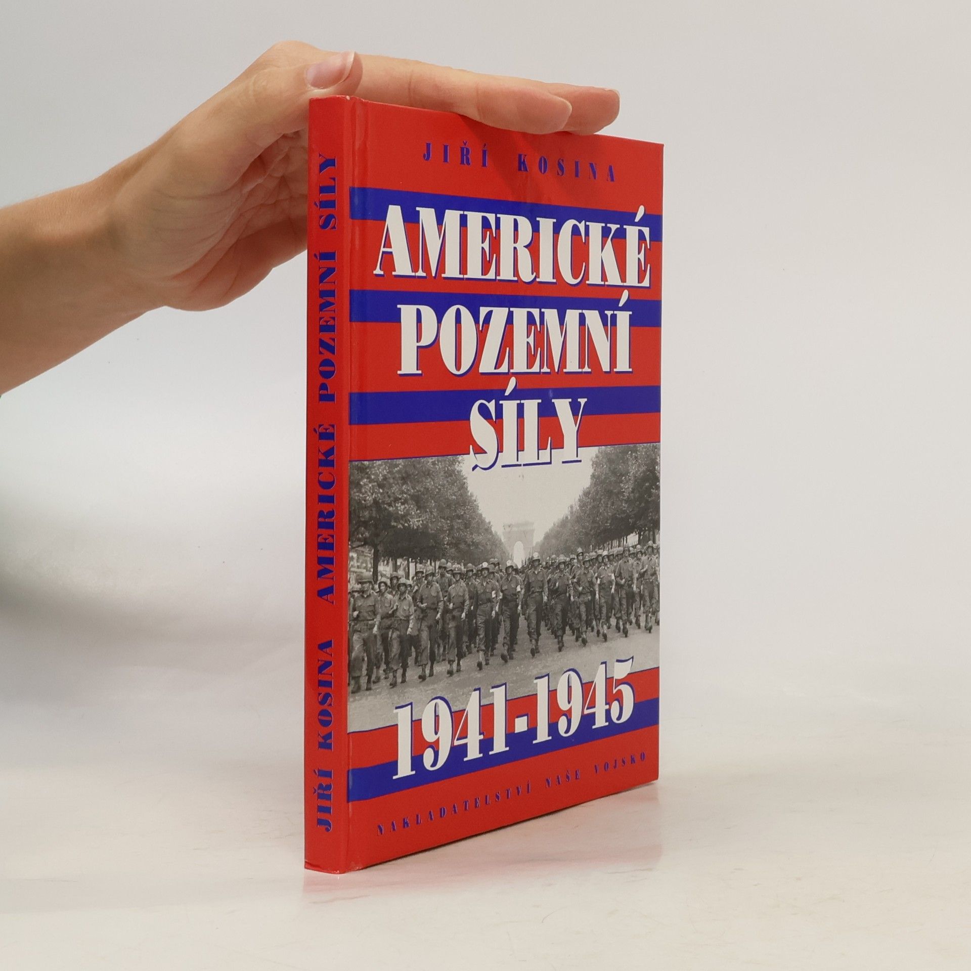 Kosina Jiří Americké pozemní síly 1941-1945