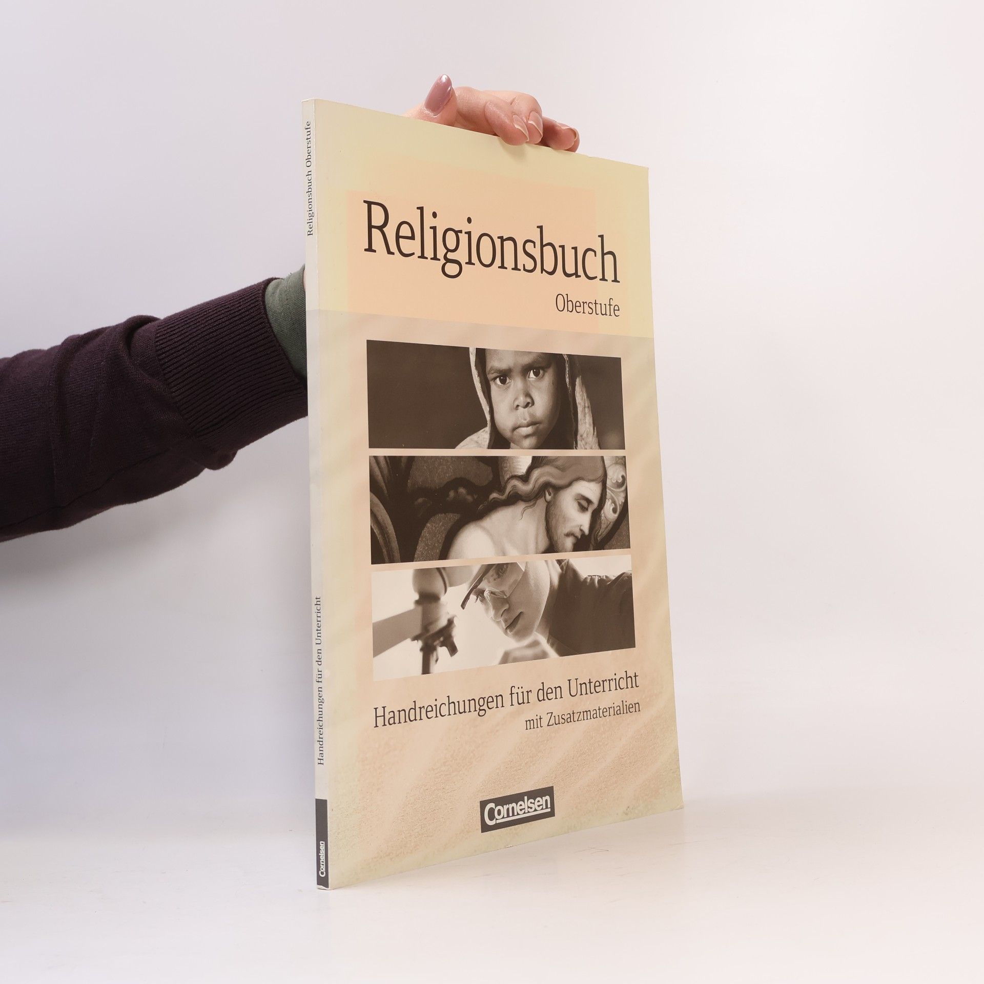 Kolektiv autorů Religionsbuch Oberstufe. Handreichungen für den Unterricht mit Zusatzmaterialien