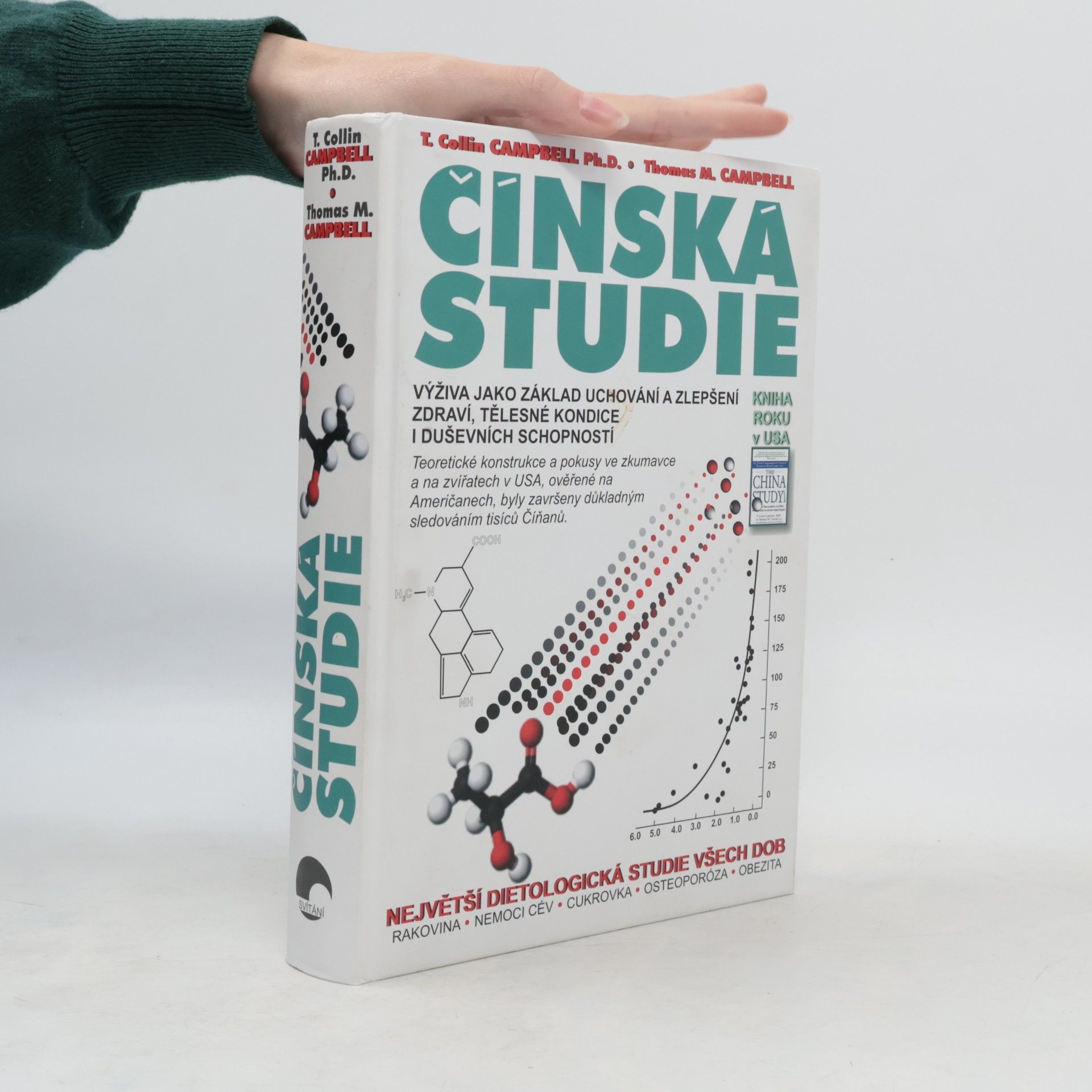 Čínská studie. Výživa jako základ uchování a zlepšení zdraví, tělesné kondice a duševních schopností