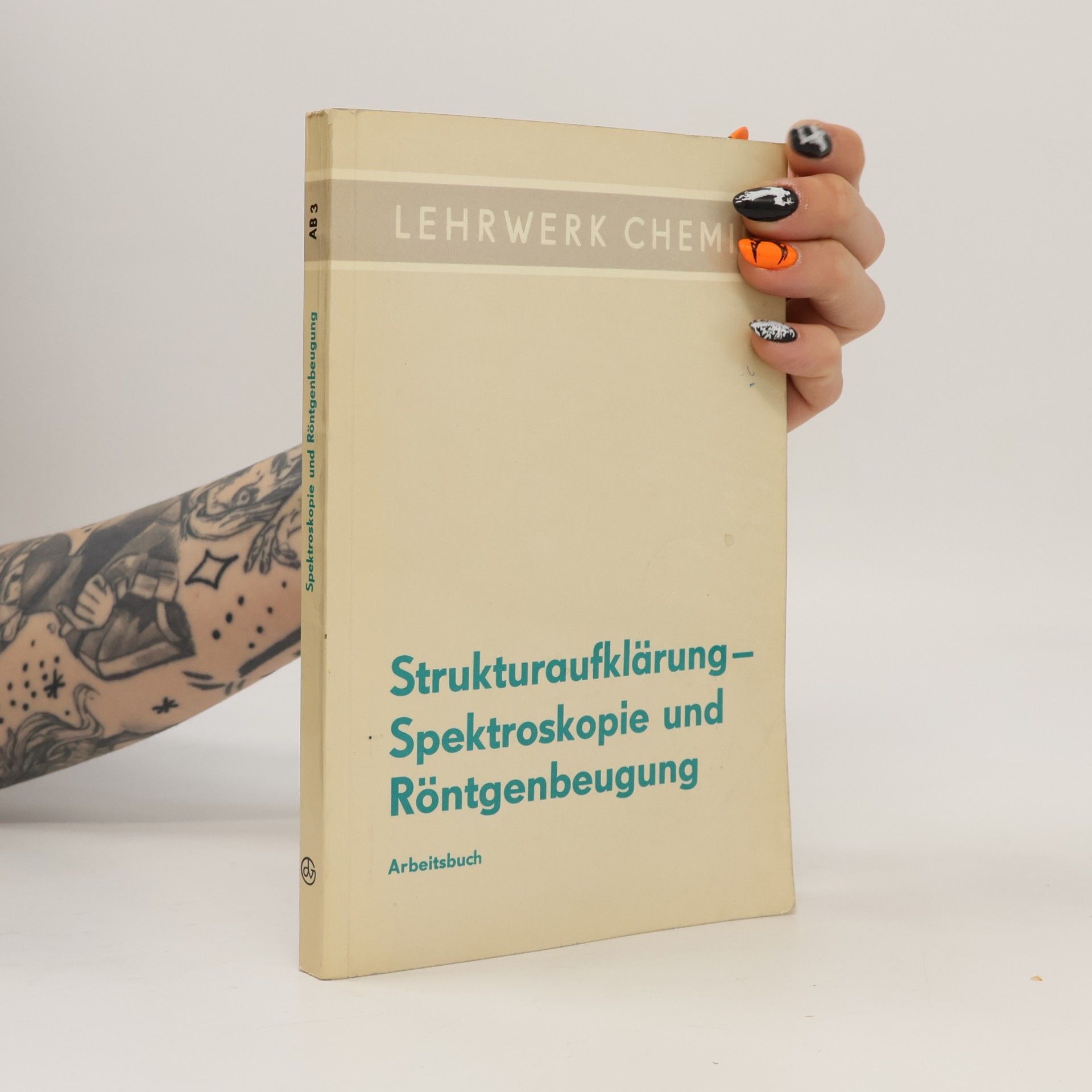 Kolektiv autorů Strukturaufklärung, Spektroskopie und Röntgenbeugung