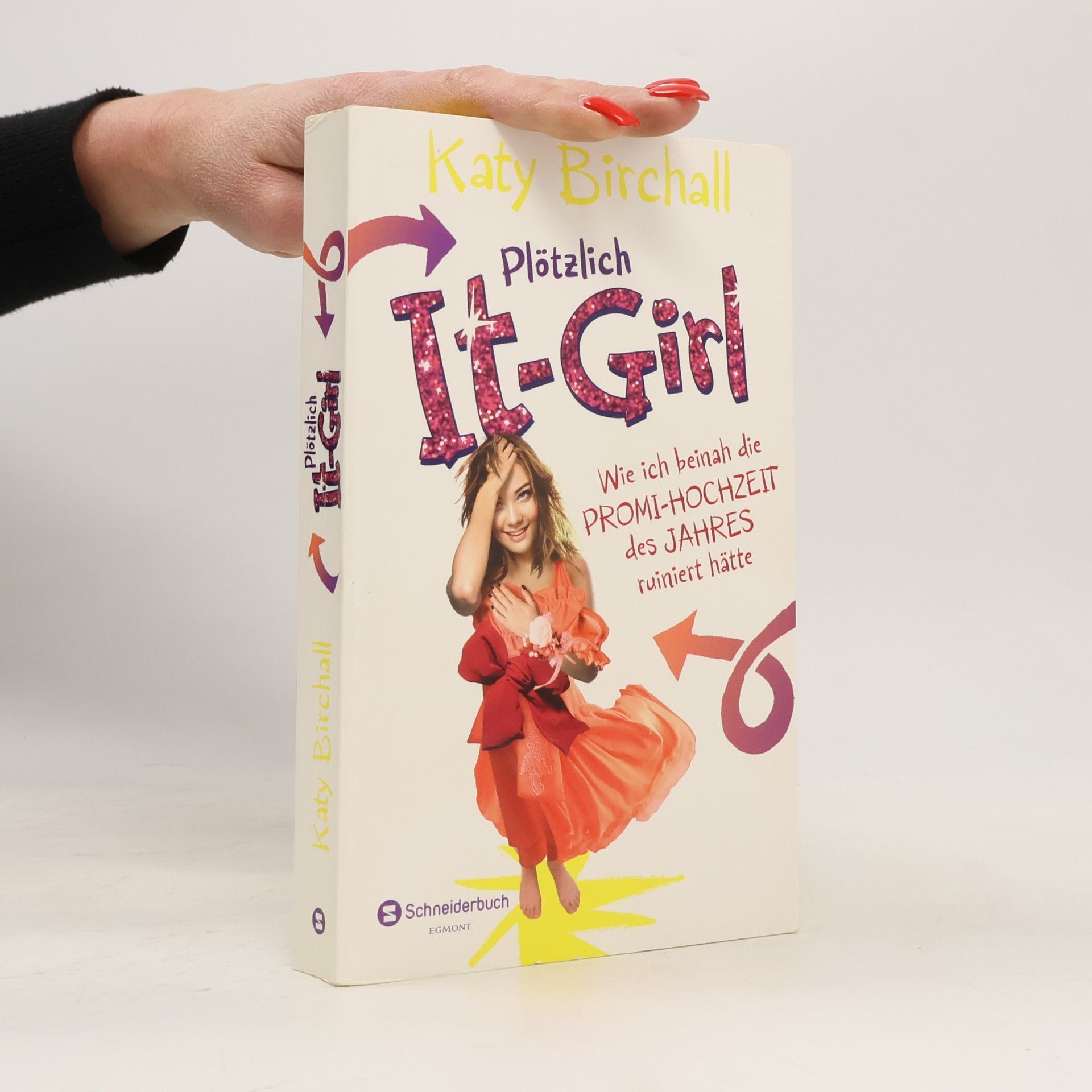 Plötzlich It-Girl - wie ich beinah die Promi-Hochzeit des Jahres ruiniert hätte