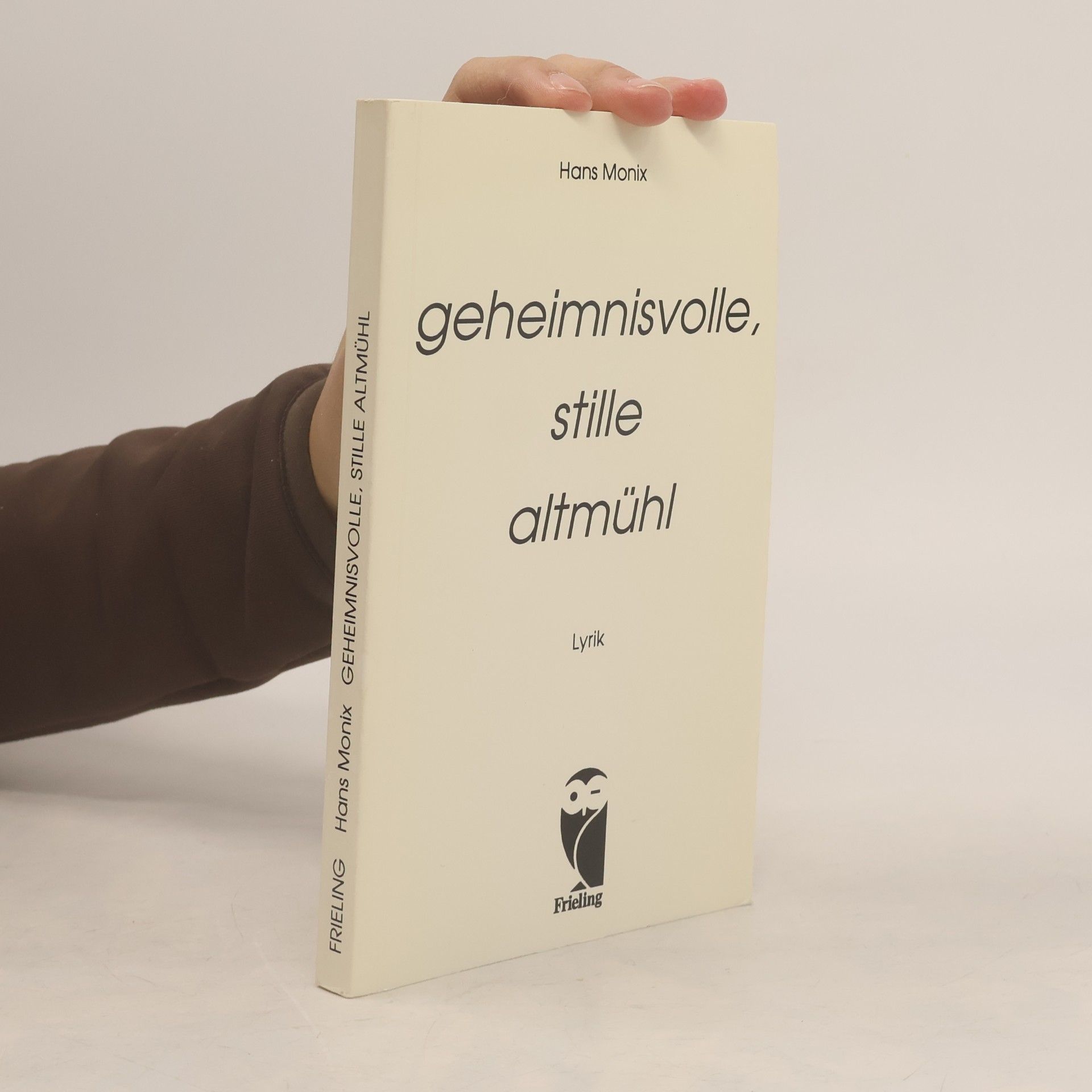 Hans Monix Geheimnisvolle, stille Altmühl. Lyrik