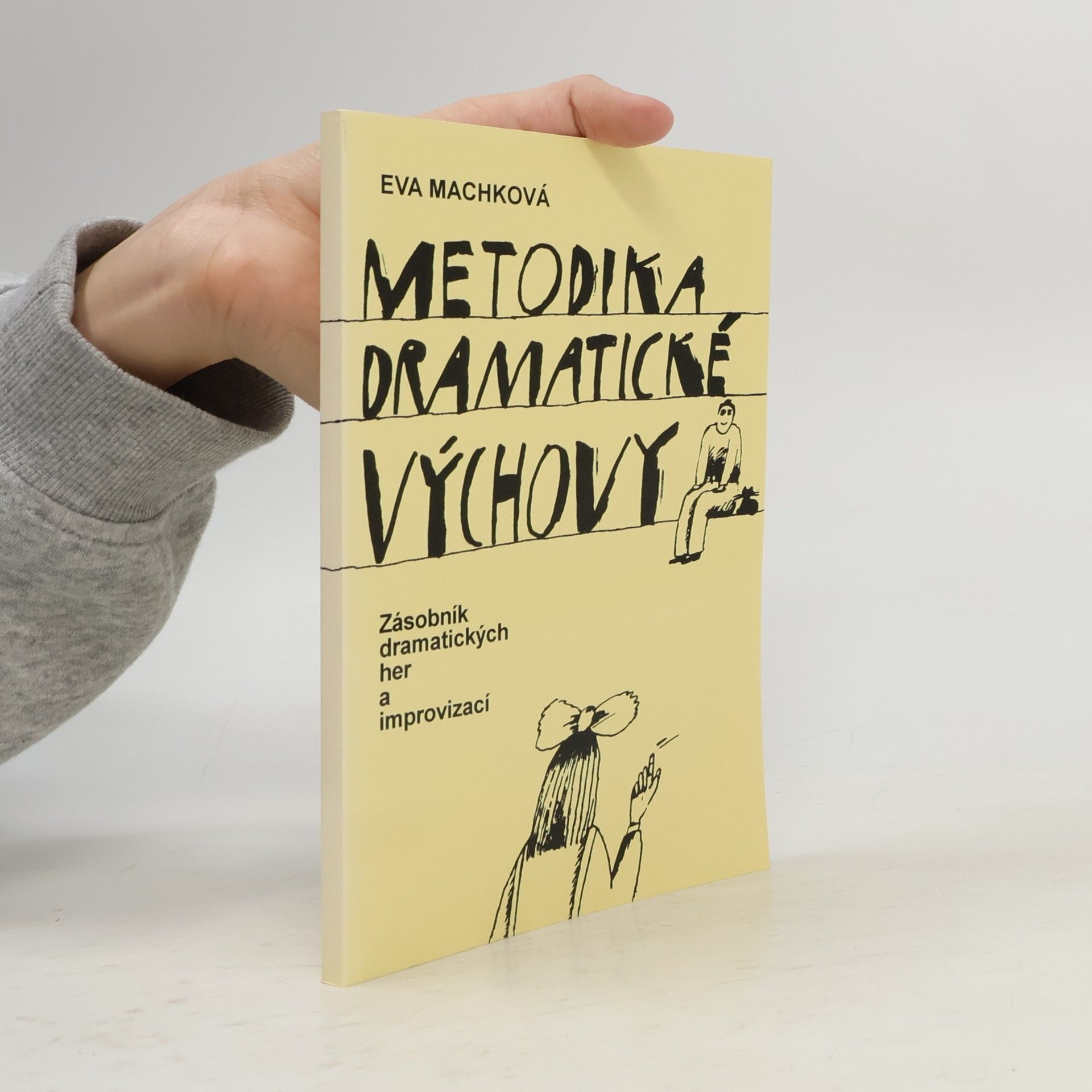 Metodika dramatické výchovy