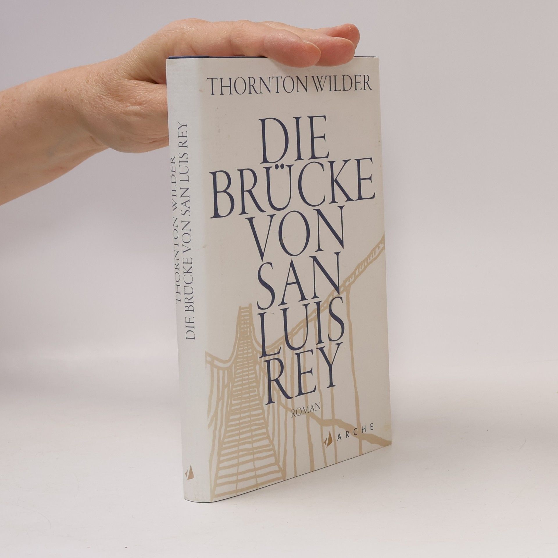 Thornton Wilder Die Brücke von San Luis Rey